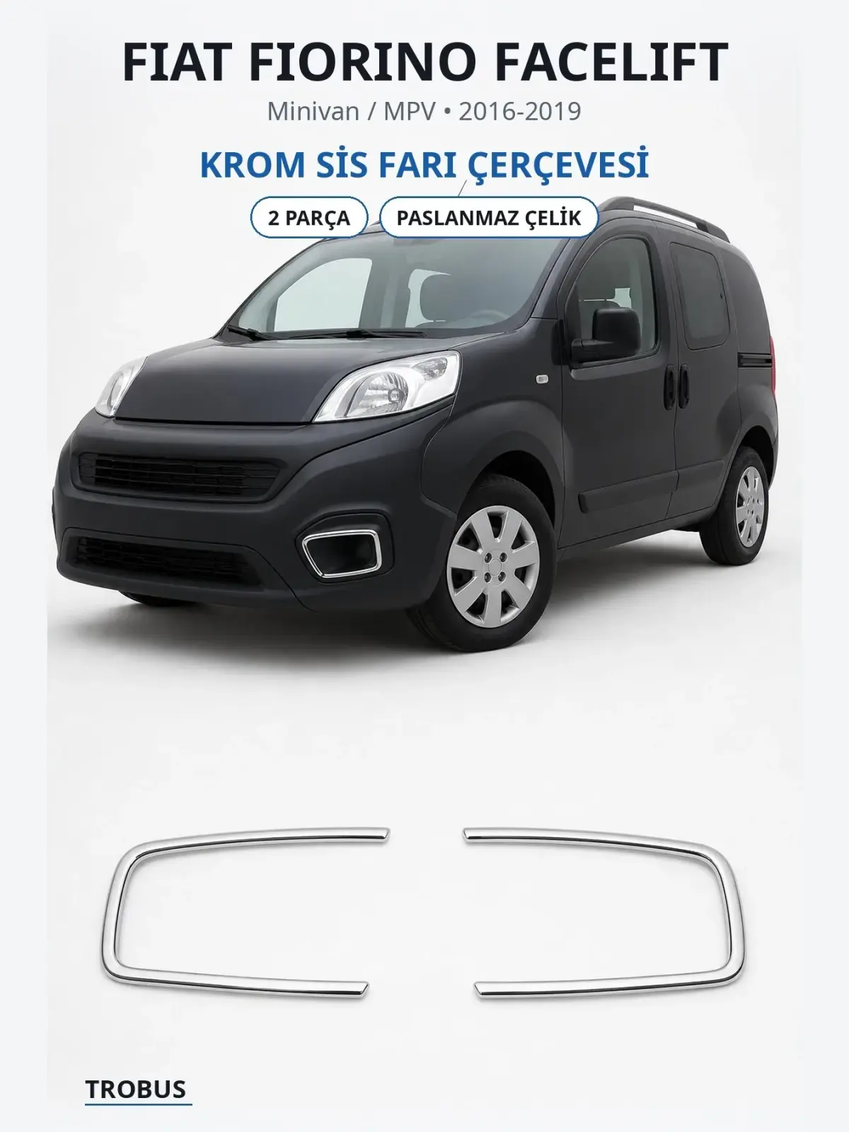 Fiat Fiorino Facelift krom sis farı çerçevesi 1