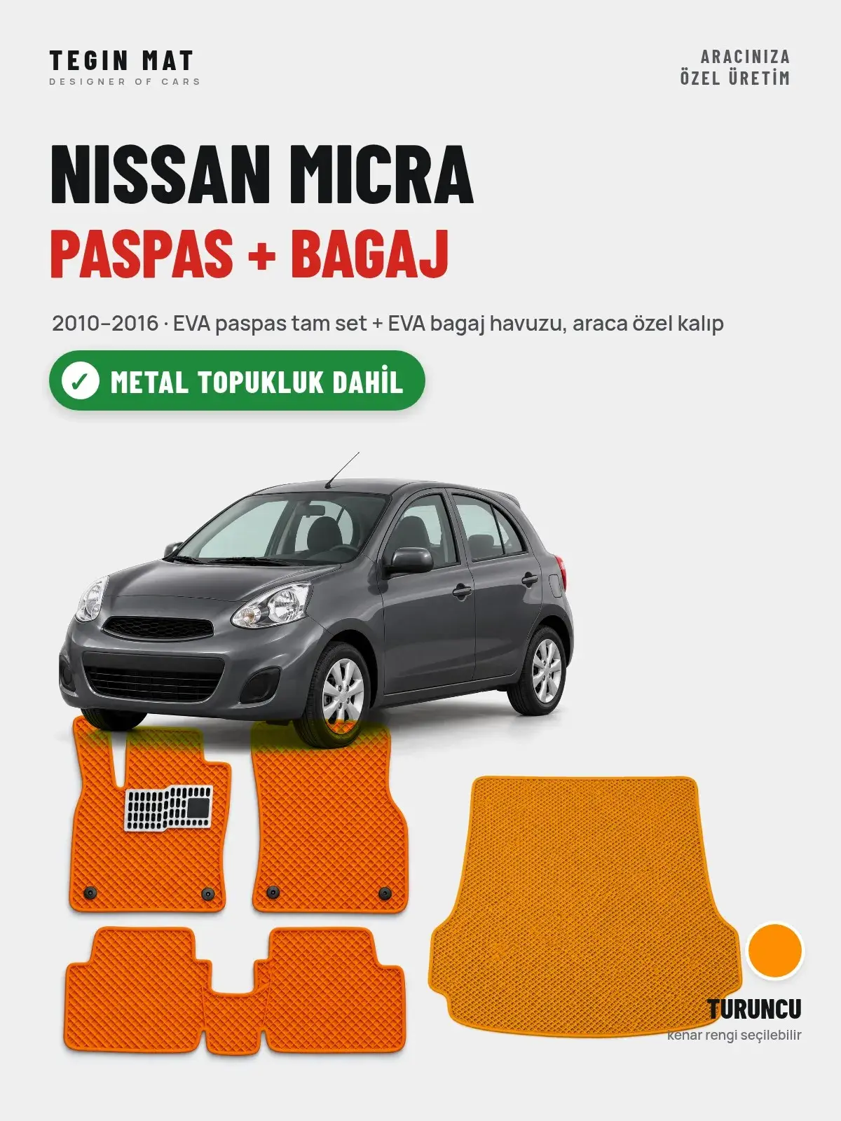 Nissan Micra EVA Paspas + Bagaj Havuzu Seti (2010–2016) Turuncu – Metal Topukluk Dahil (1)