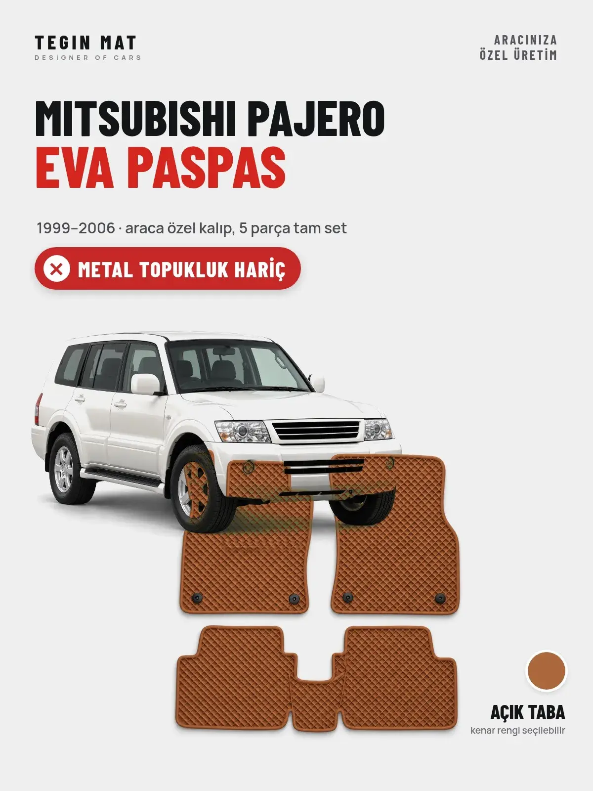 Mitsubishi Pajero EVA Oto Paspas Tam Set (1999–2006) Açık Taba – Metal Topukluk Hariç (1)
