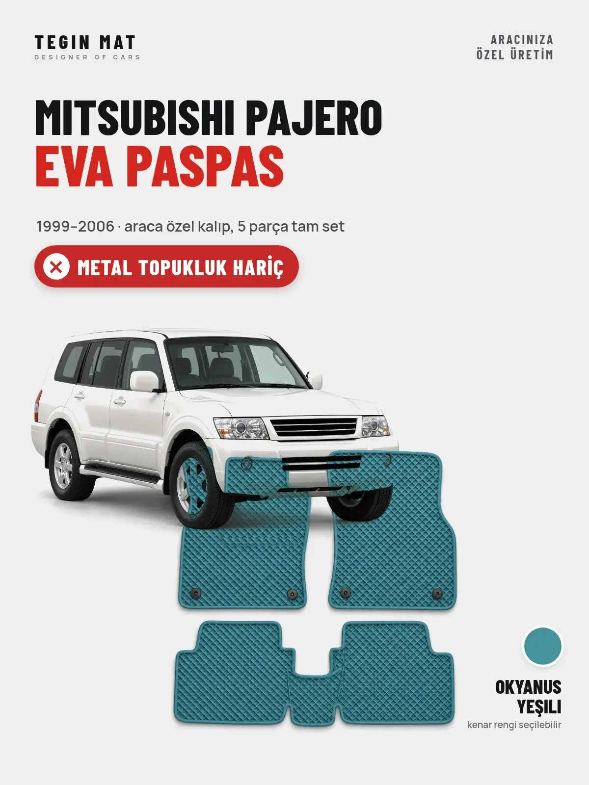Mitsubishi Pajero EVA Oto Paspas Tam Set (1999–2006) Okyanus Yeşili – Metal Topukluk Hariç (1)
