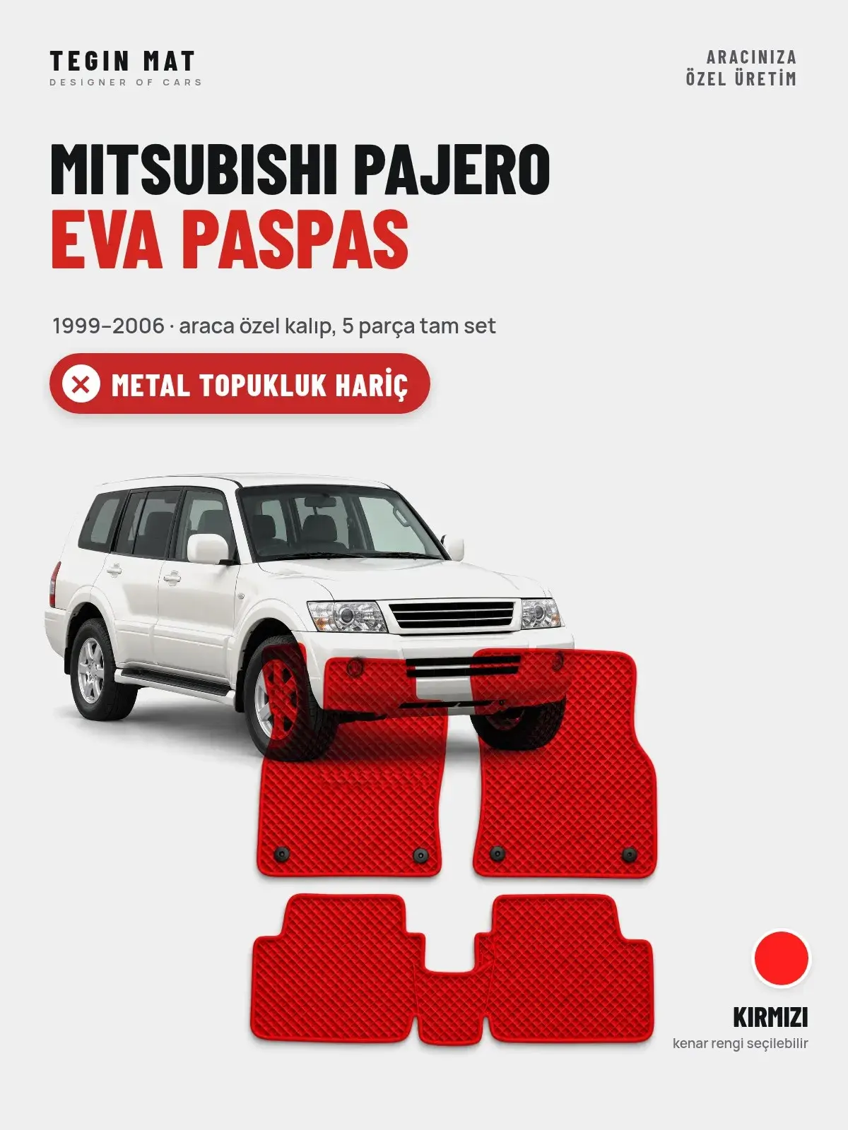 Mitsubishi Pajero EVA Oto Paspas Tam Set (1999–2006) Kırmızı – Metal Topukluk Hariç (1)