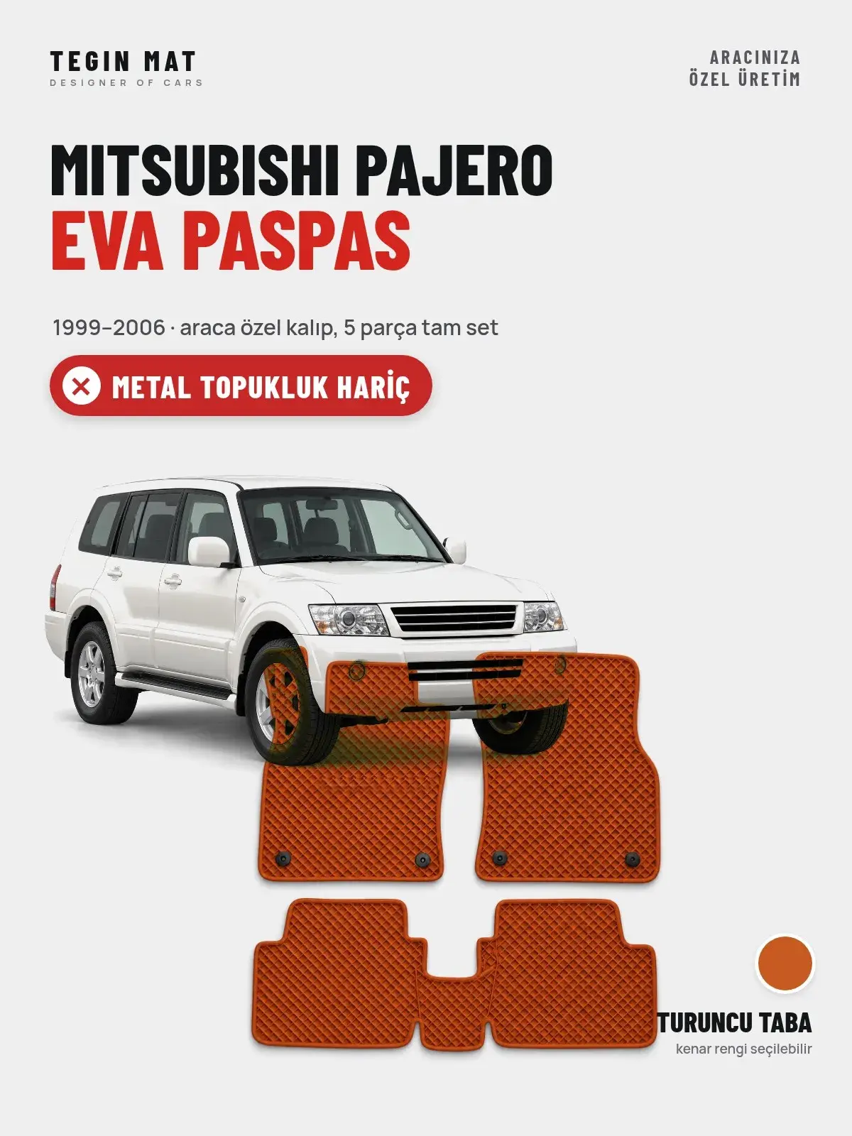 Mitsubishi Pajero EVA Oto Paspas Tam Set (1999–2006) Turuncu Taba – Metal Topukluk Hariç (1)