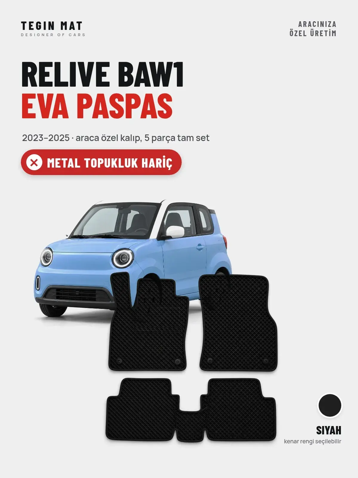 Relive BAW1 EVA Oto Paspas Tam Set (2023–2025) Siyah – Metal Topukluk Hariç (1)