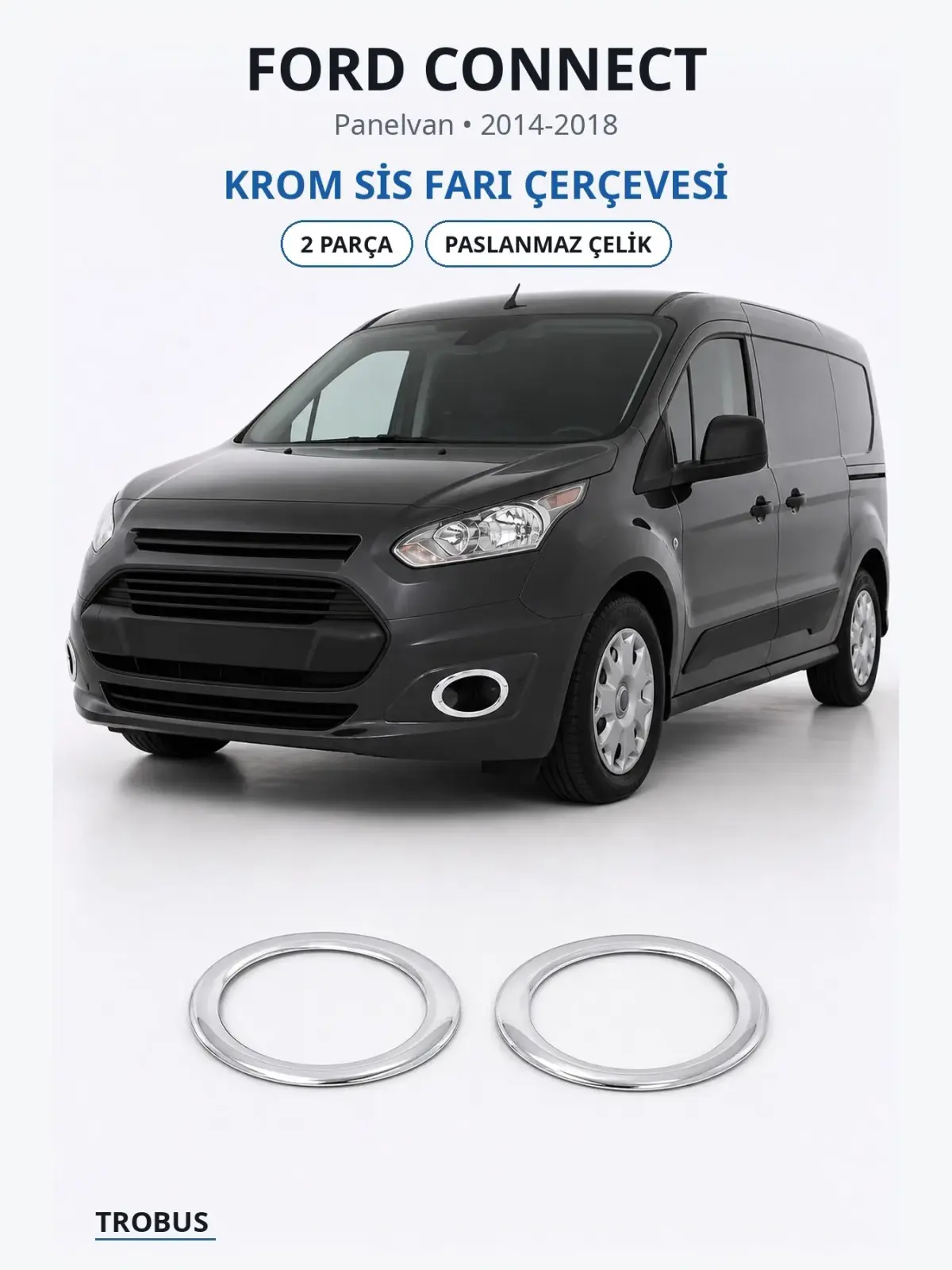 Ford Connect krom sis farı çerçevesi 1