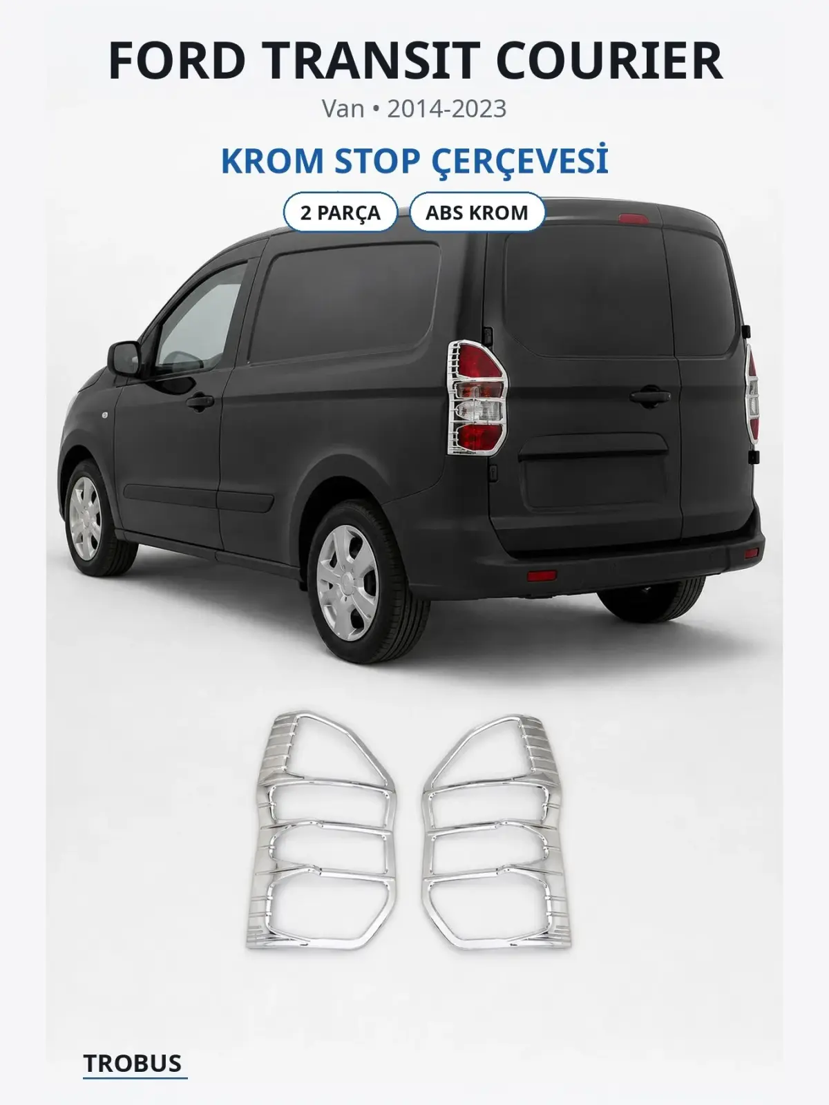 Ford Transit Courier krom stop çerçevesi 1