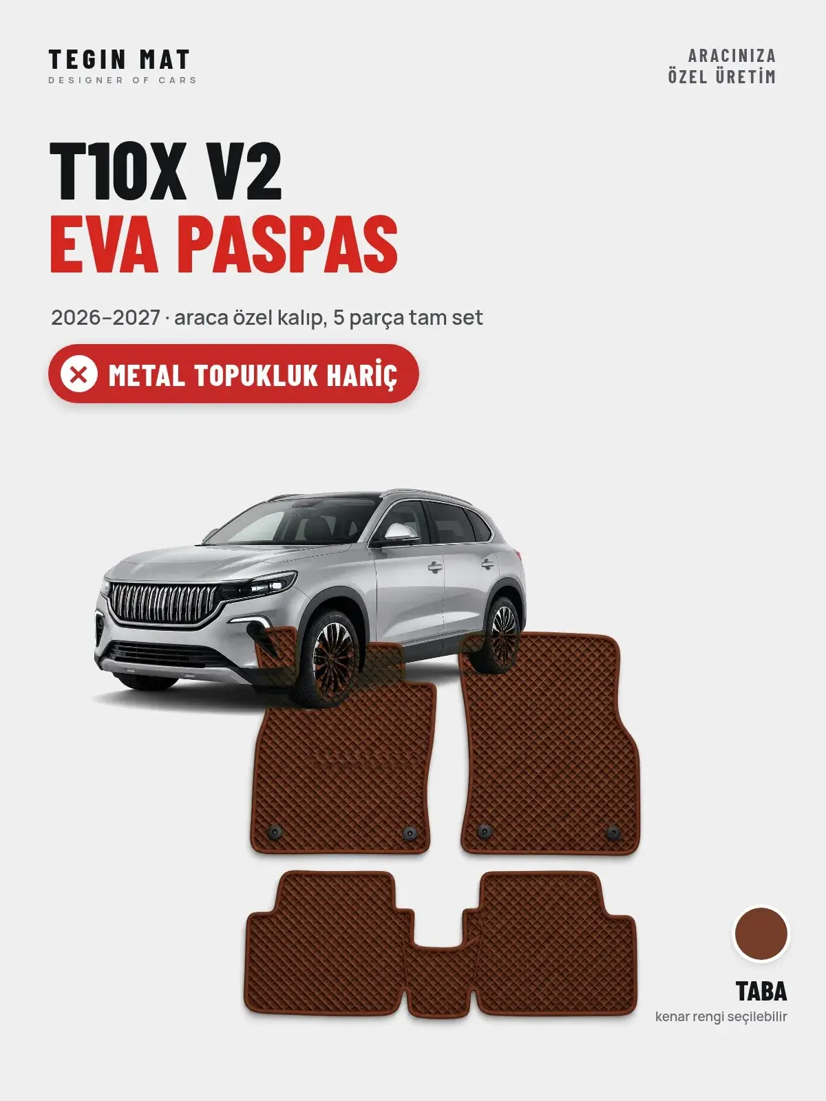 T10X V2 EVA Oto Paspas Tam Set (2026–2027) Taba – Metal Topukluk Hariç (1)