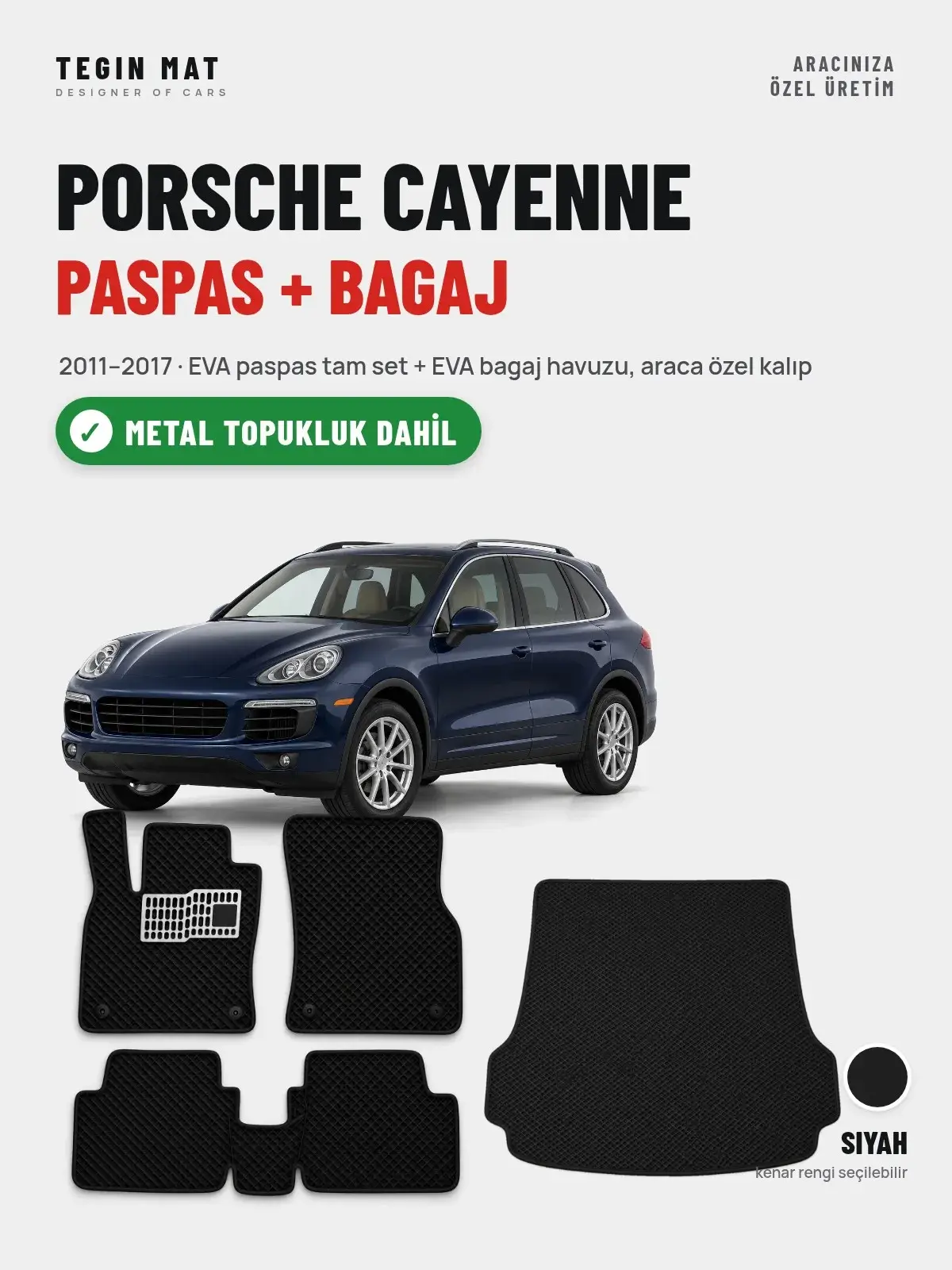 Porsche Cayenne EVA Paspas + Bagaj Havuzu Seti (2011–2017) Siyah – Metal Topukluk Dahil (1)