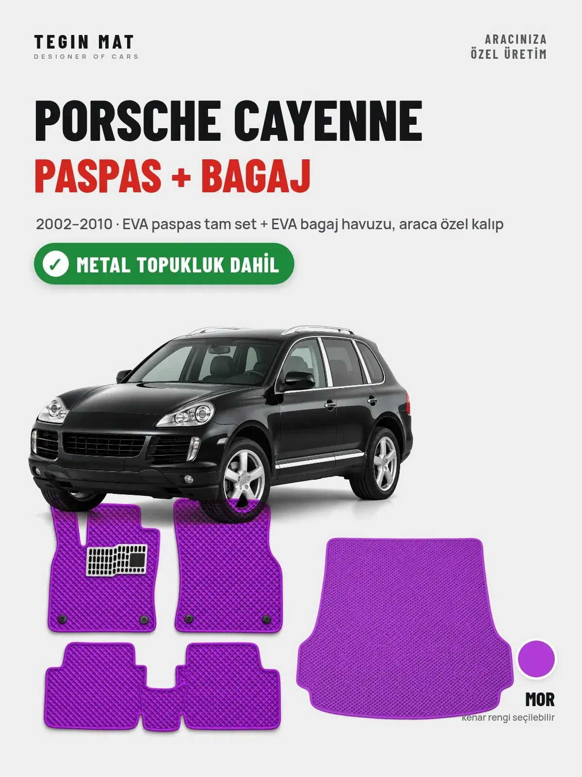 Porsche Cayenne EVA Paspas + Bagaj Havuzu Seti (2002–2010) Mor – Metal Topukluk Dahil (1)