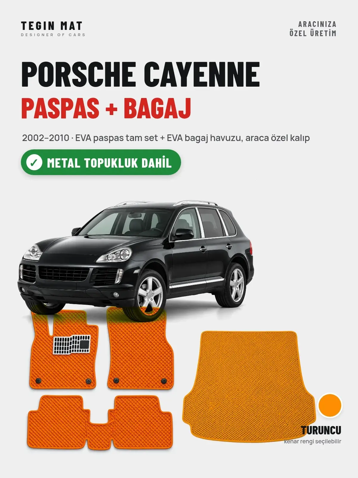 Porsche Cayenne EVA Paspas + Bagaj Havuzu Seti (2002–2010) Turuncu – Metal Topukluk Dahil (1)