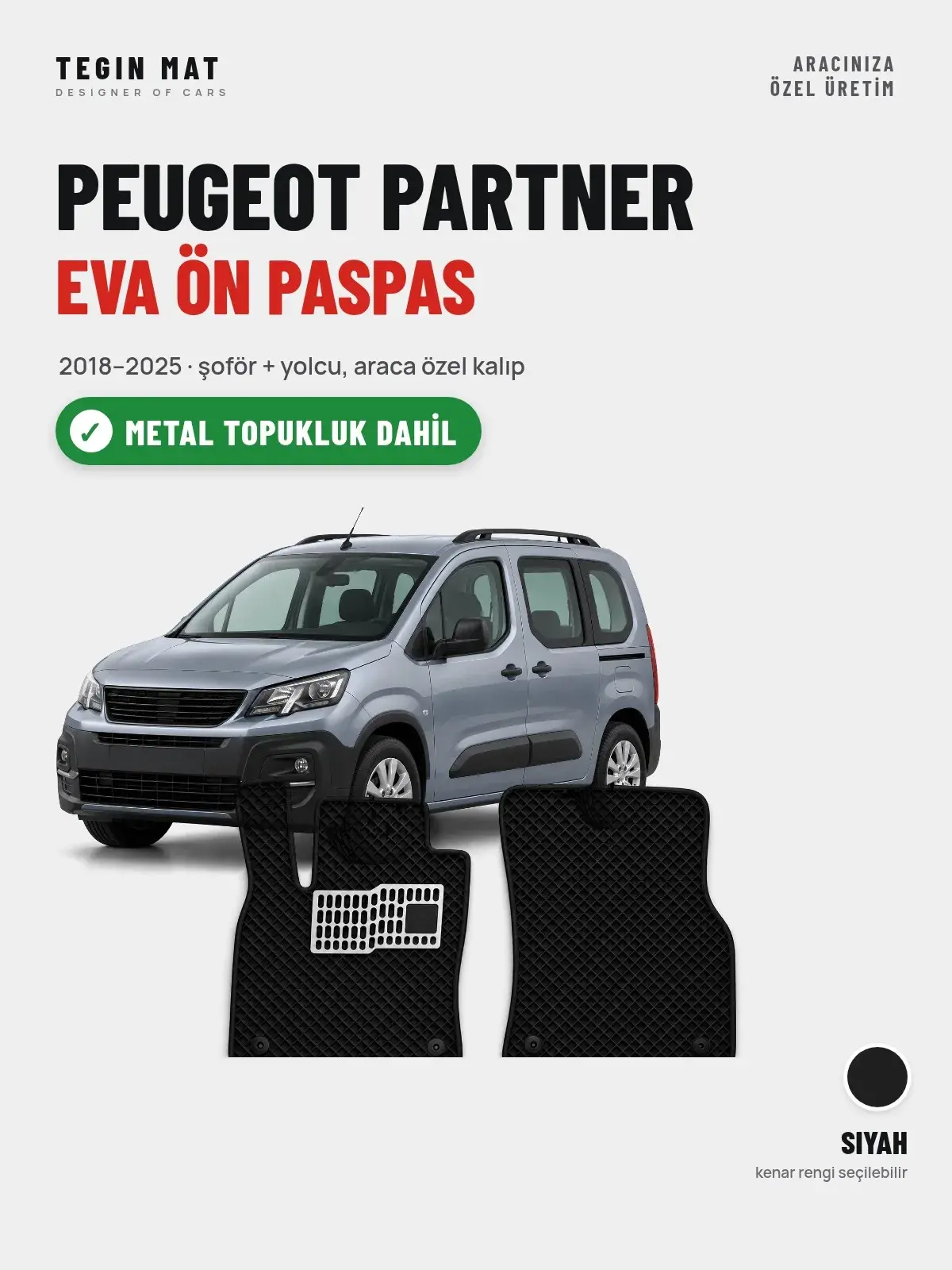 Peugeot Partner EVA Ön Paspas (2018–2025) Siyah – Metal Topukluk Dahil (1)