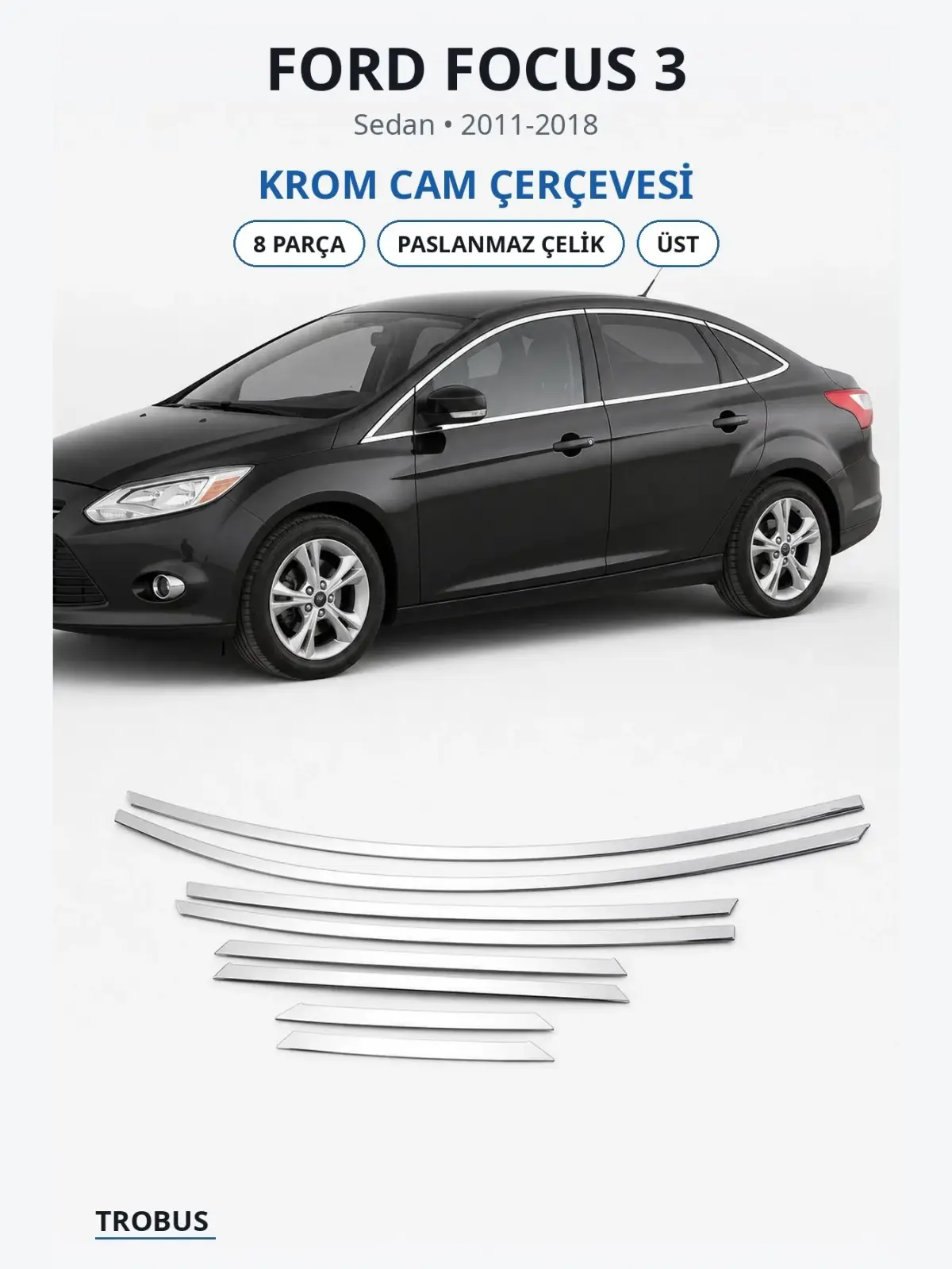 Ford Focus 3 krom cam çerçevesi 1