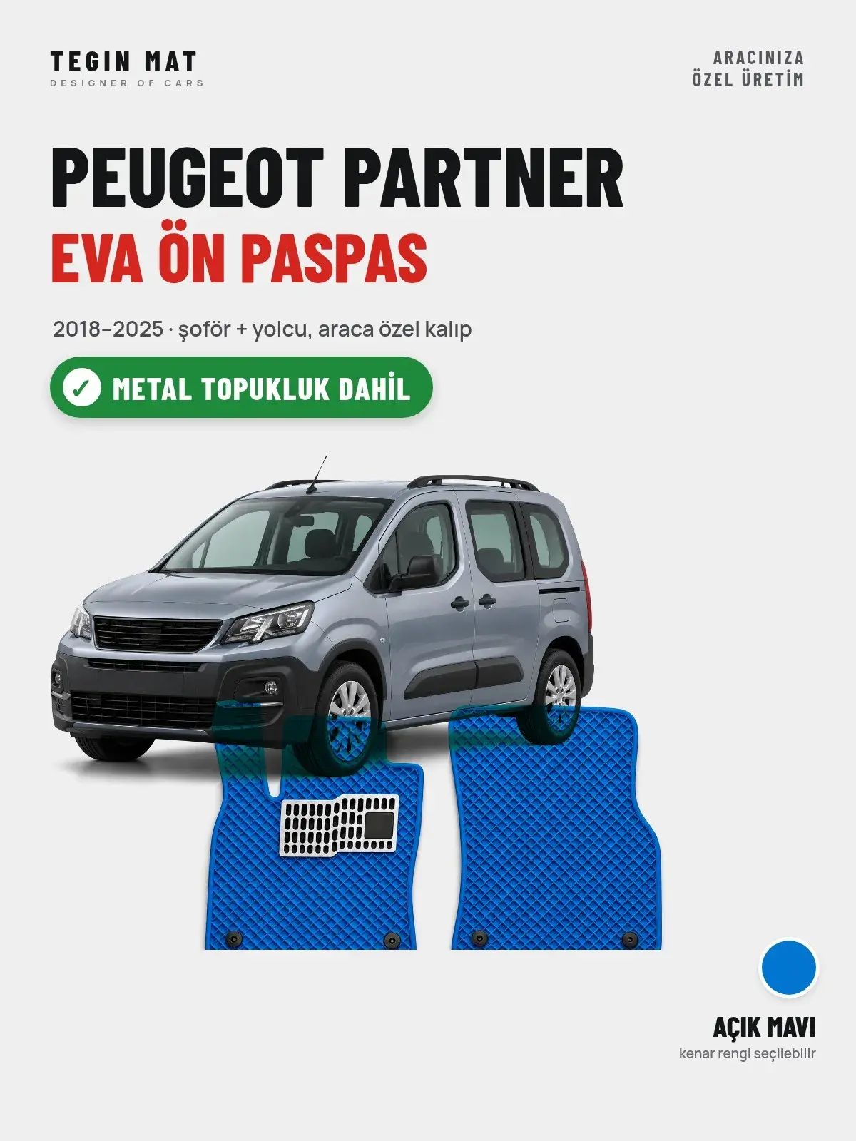 Peugeot Partner EVA Ön Paspas (2018–2025) Açık Mavi – Metal Topukluk Dahil (1)