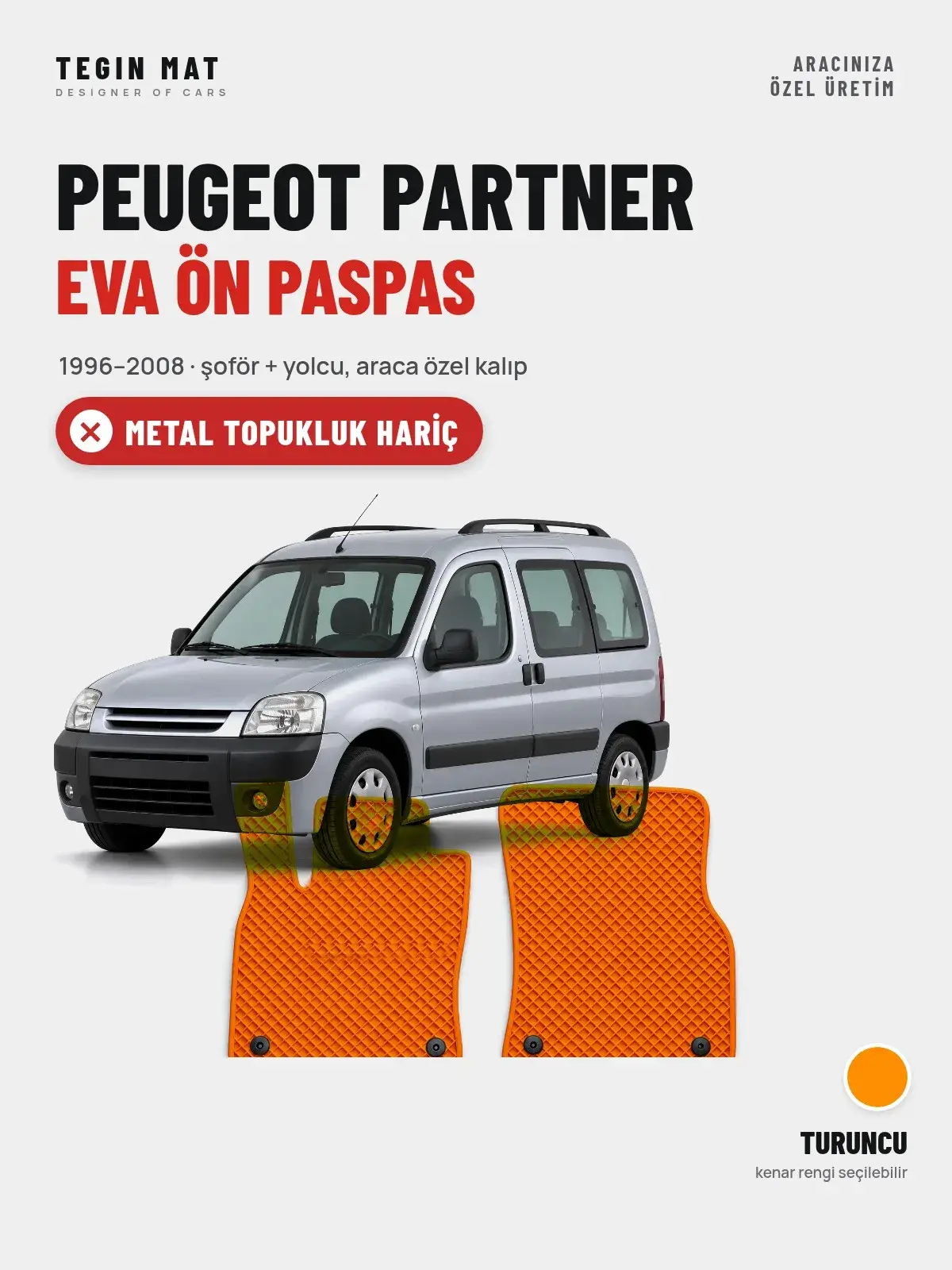 Peugeot Partner EVA Ön Paspas (1996–2008) Turuncu – Metal Topukluk Hariç (1)