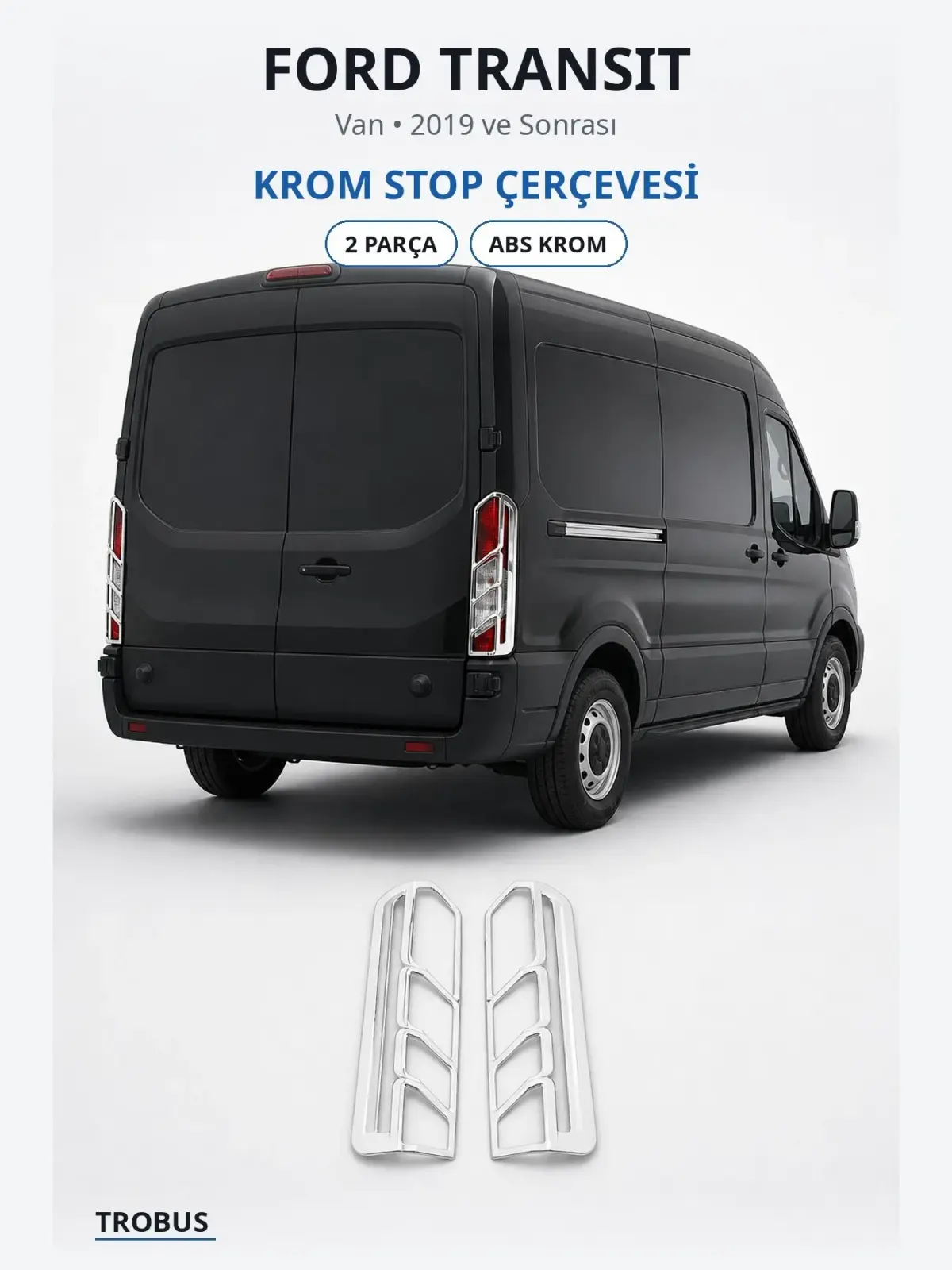 Ford Transit krom stop çerçevesi 1