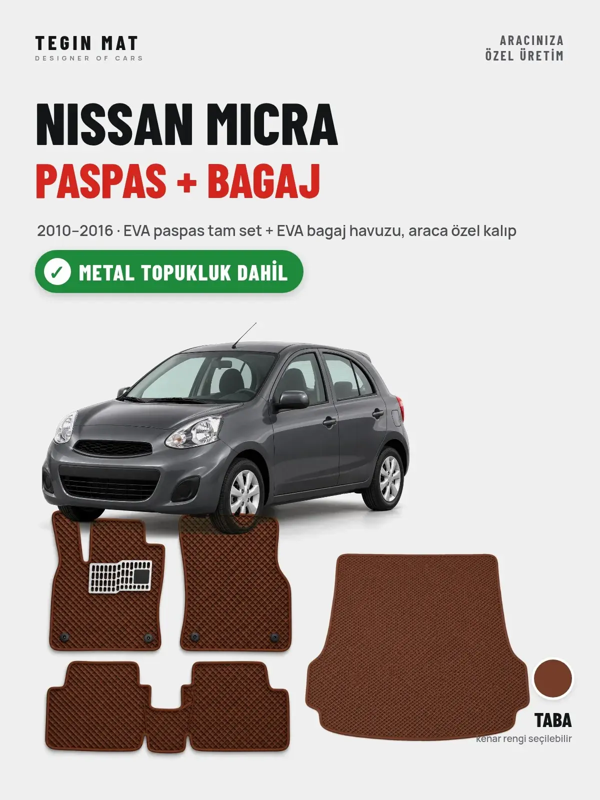 Nissan Micra EVA Paspas + Bagaj Havuzu Seti (2010–2016) Taba – Metal Topukluk Dahil (1)