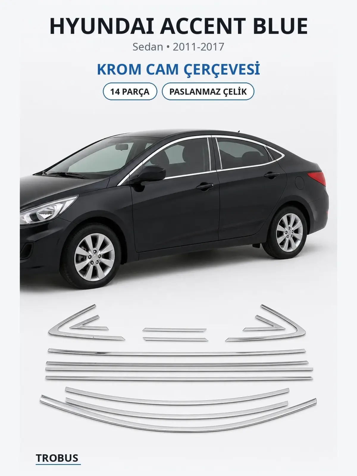 Hyundai Accent Blue krom cam çerçevesi 1