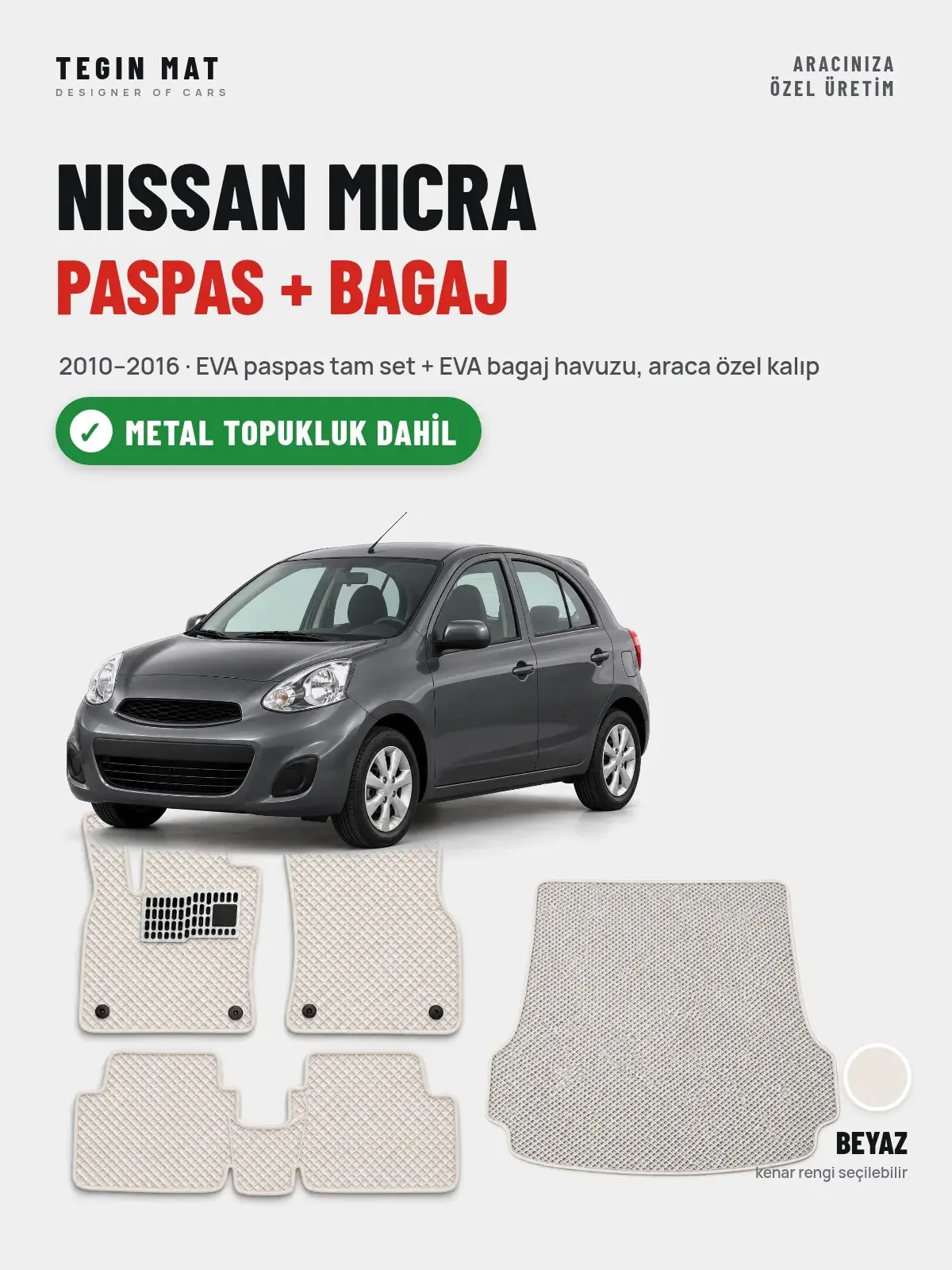 Nissan Micra EVA Paspas + Bagaj Havuzu Seti (2010–2016) Beyaz – Metal Topukluk Dahil (1)