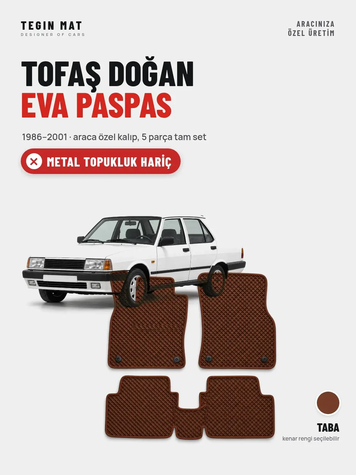 Tofaş Doğan EVA Oto Paspas Tam Set (1986–2001) Taba – Metal Topukluk Hariç (1)