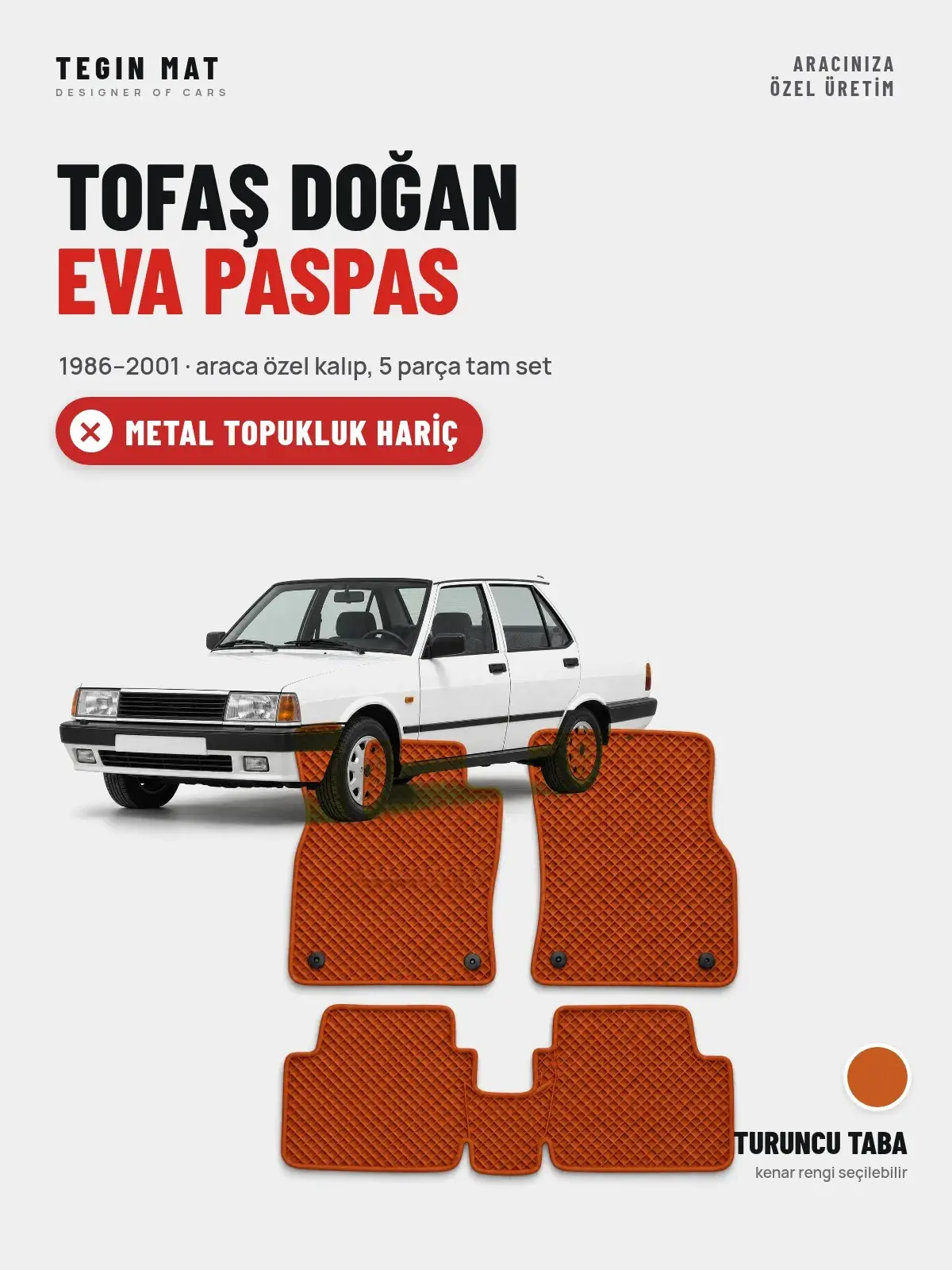 Tofaş Doğan EVA Oto Paspas Tam Set (1986–2001) Turuncu Taba – Metal Topukluk Hariç (1)