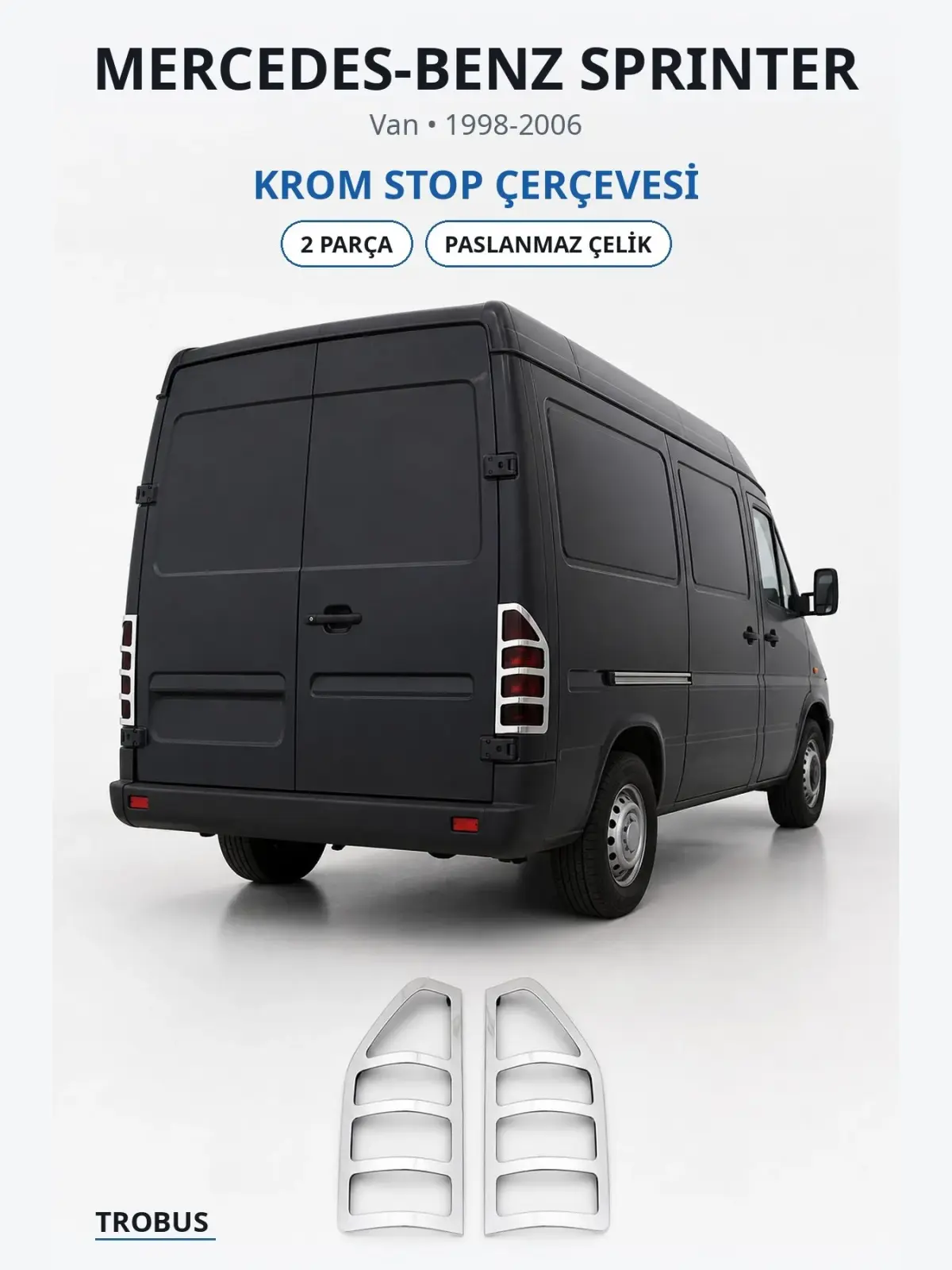 Mercedes-Benz Sprinter krom stop çerçevesi 1
