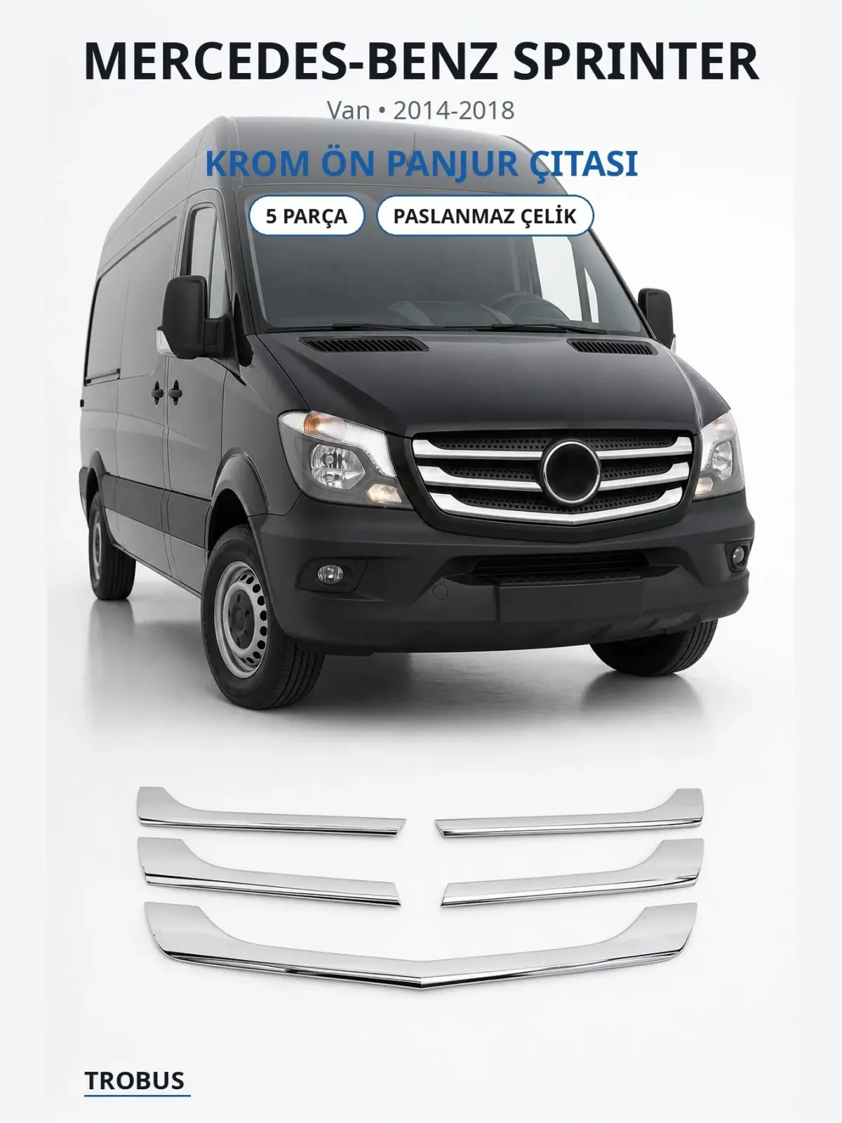 Mercedes-Benz Sprinter krom ön panjur çıtası 1