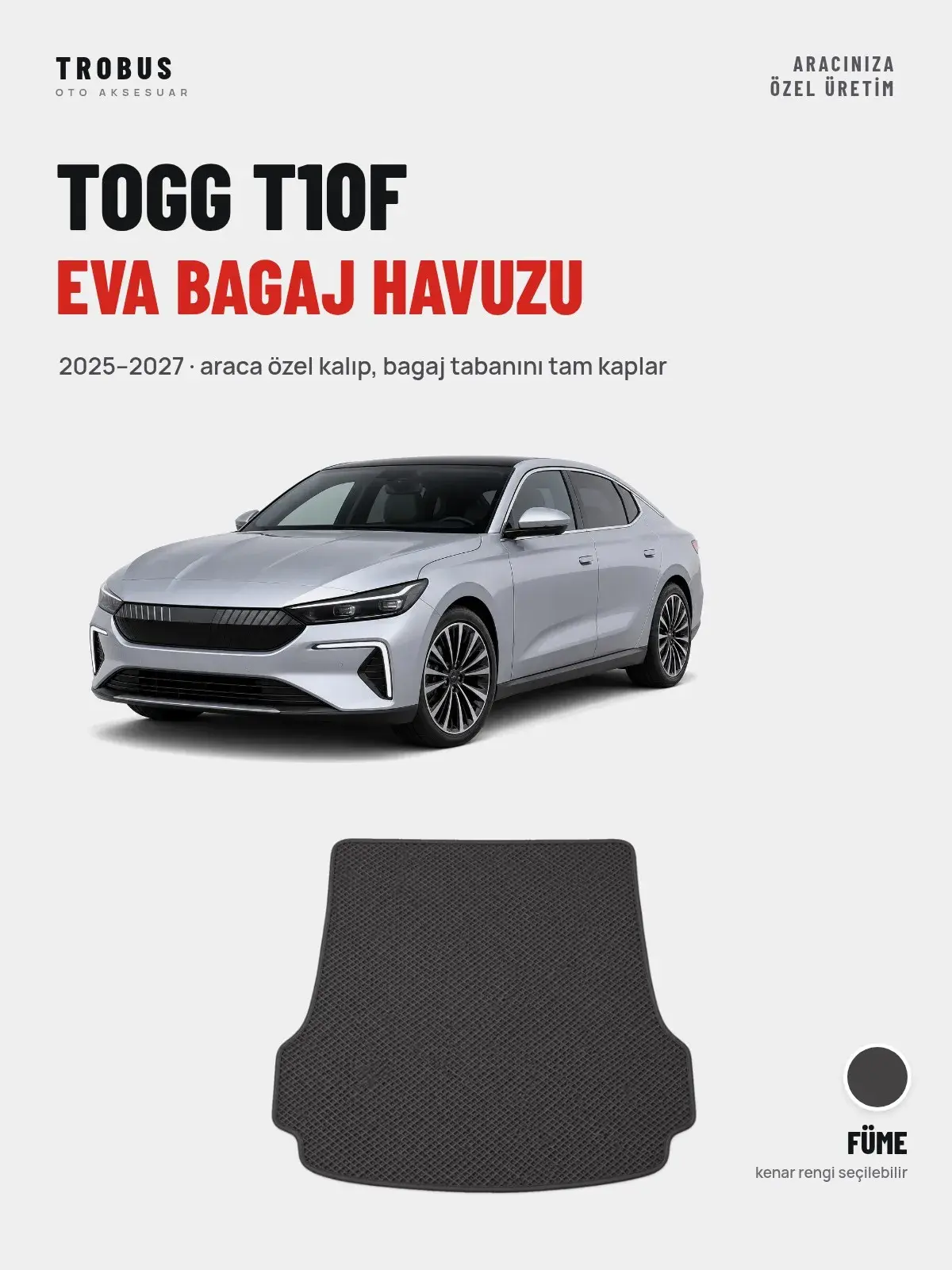 Togg T10F EVA Bagaj Havuzu (2025–2027) Füme – Araca Özel Kalıp (1)