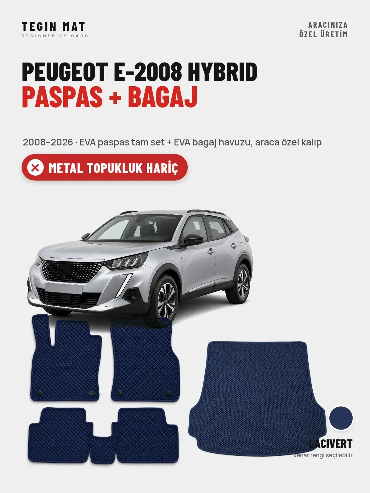 Peugeot e-2008 Hybrid EVA Paspas + Bagaj Havuzu Seti (2008–2026) Lacivert – Metal Topukluk Hariç (1)
