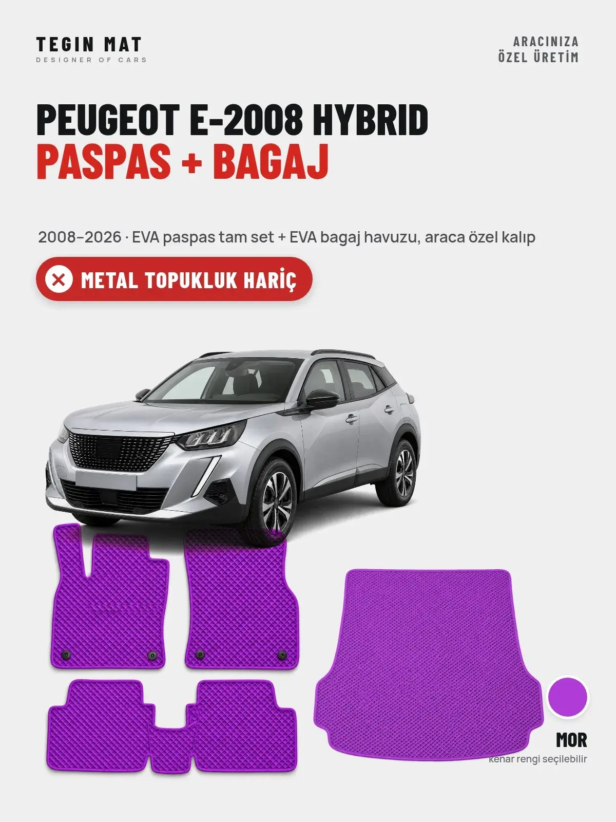Peugeot e-2008 Hybrid EVA Paspas + Bagaj Havuzu Seti (2008–2026) Mor – Metal Topukluk Hariç (1)