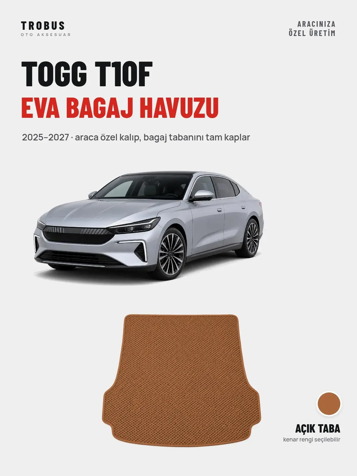 Togg T10F EVA Bagaj Havuzu (2025–2027) Açık Taba – Araca Özel Kalıp (1)