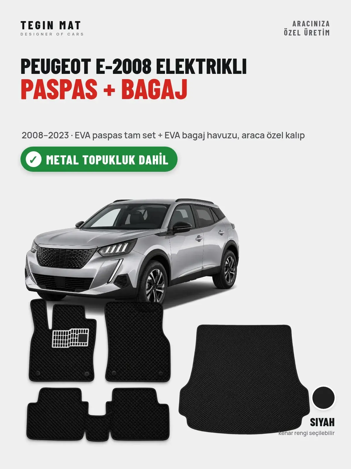 Peugeot e-2008 Elektrikli EVA Paspas + Bagaj Havuzu Seti (2008–2023) Siyah – Metal Topukluk Dahil (1)