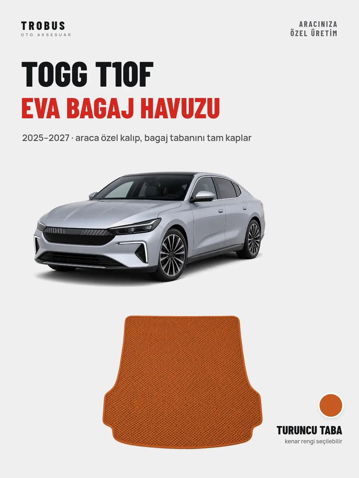 Togg T10F EVA Bagaj Havuzu (2025–2027) Turuncu Taba – Araca Özel Kalıp (1)