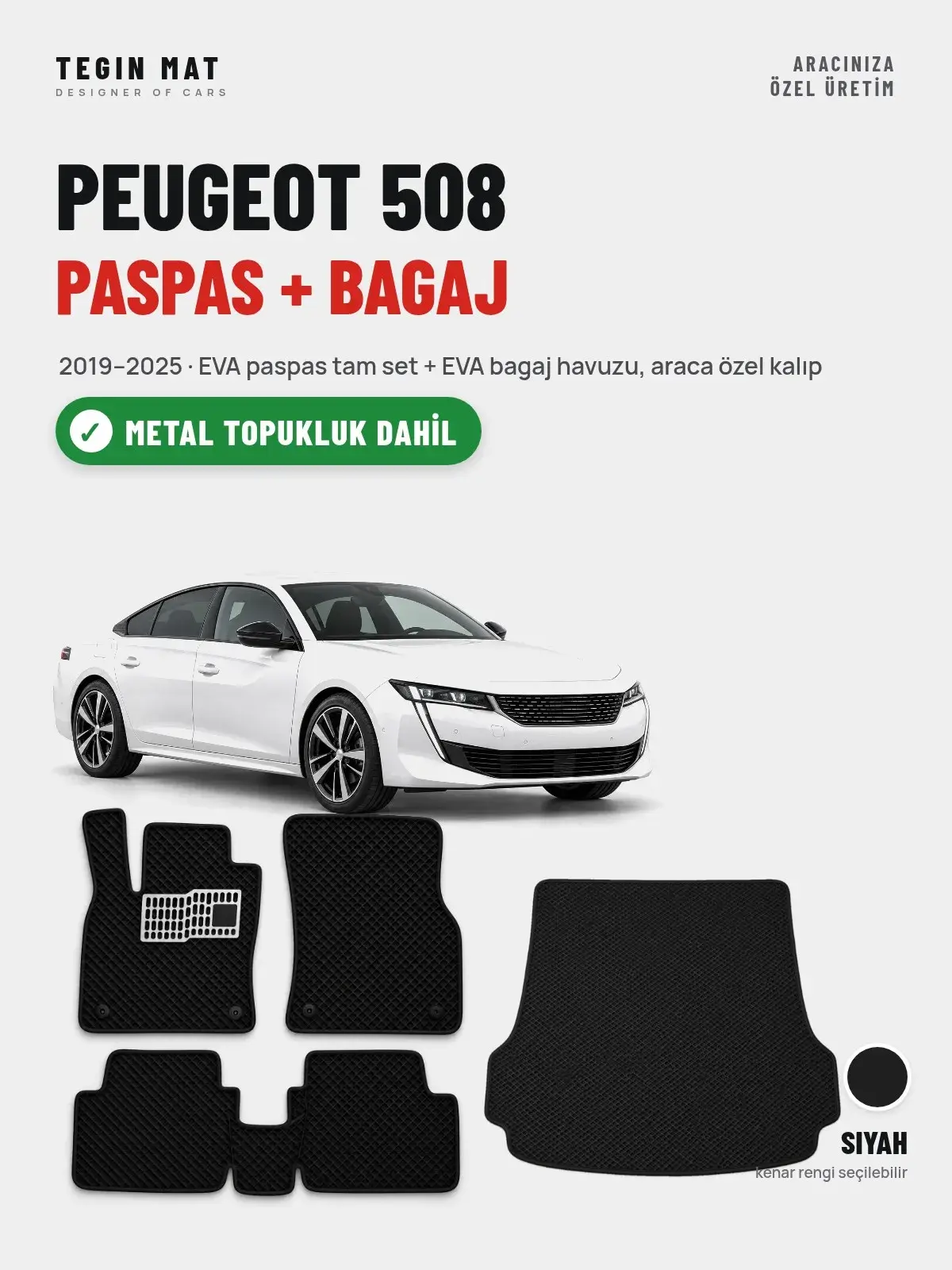 Peugeot 508 EVA Paspas + Bagaj Havuzu Seti (2019–2025) Siyah – Metal Topukluk Dahil (1)