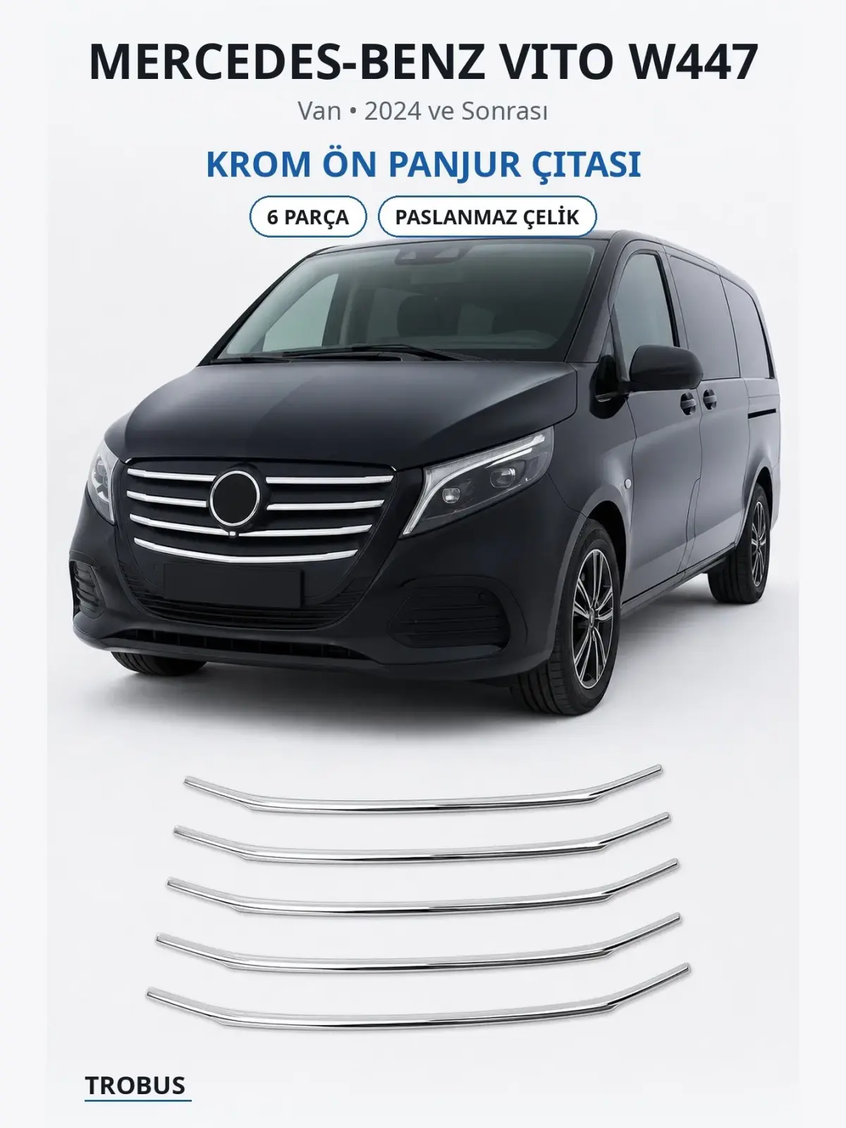 Mercedes-Benz Vito W447 krom ön panjur çıtası 1