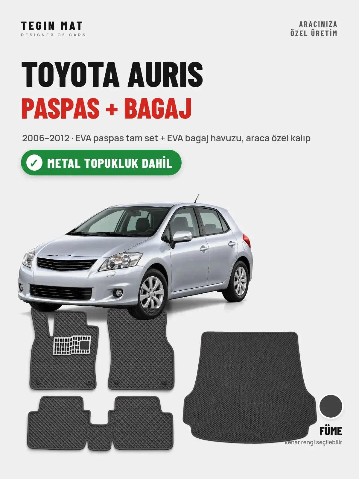 Toyota Auris EVA Paspas + Bagaj Havuzu Seti (2006–2012) Füme – Metal Topukluk Dahil (1)