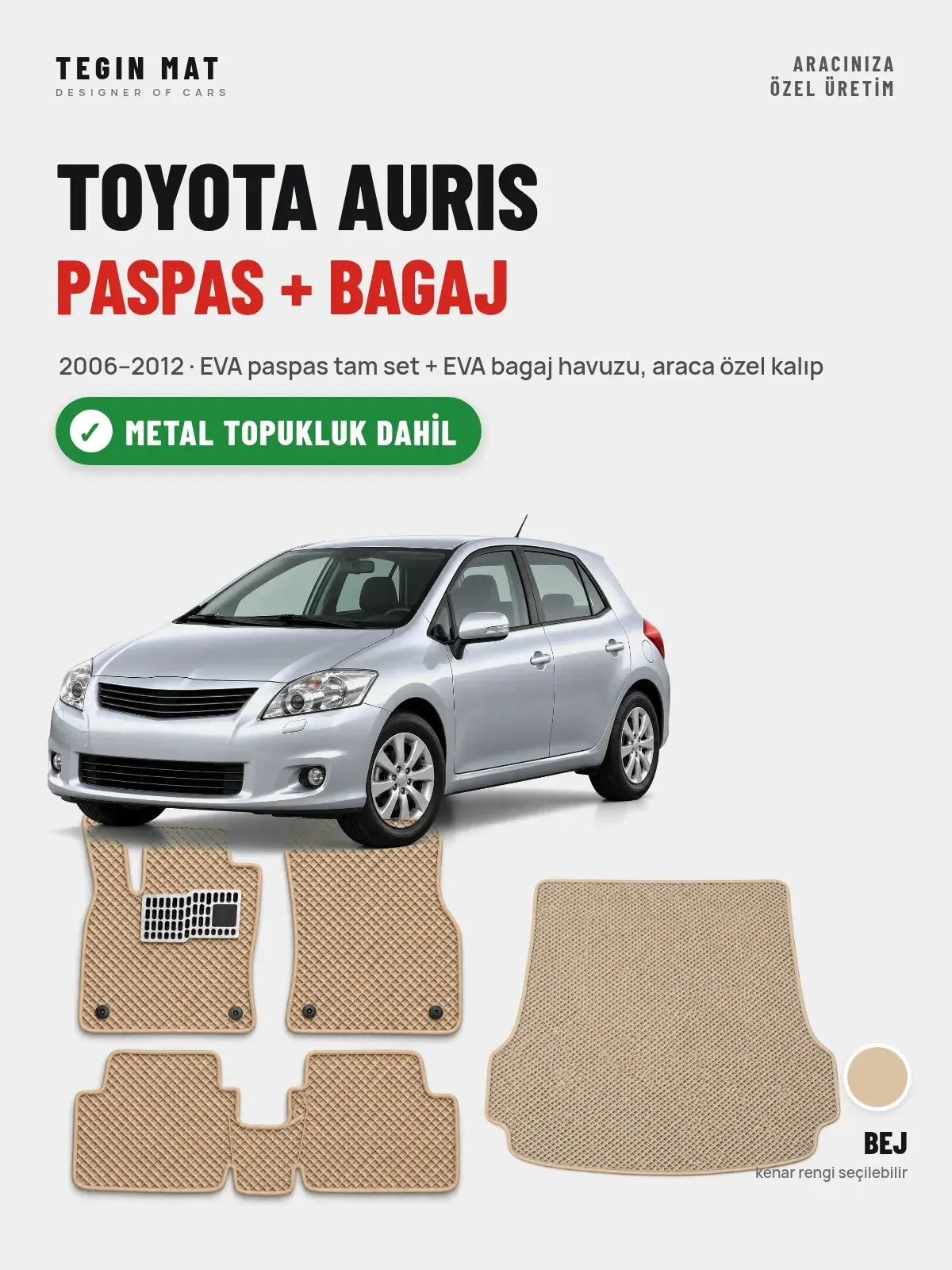 Toyota Auris EVA Paspas + Bagaj Havuzu Seti (2006–2012) Bej – Metal Topukluk Dahil (1)