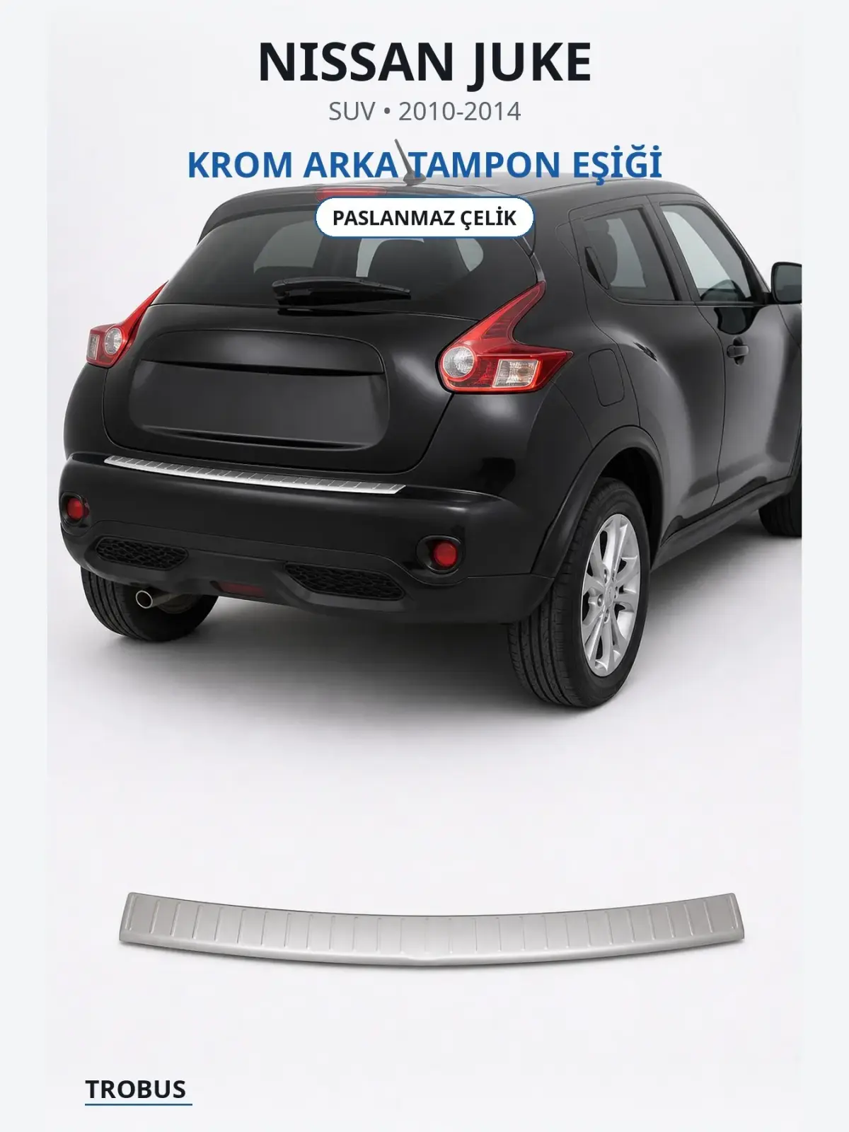 Nissan Juke krom arka tampon eşiği 1