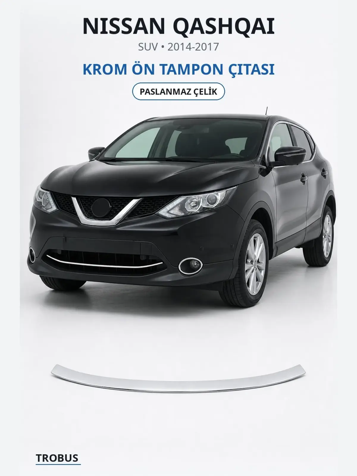 Nissan Qashqai krom ön tampon çıtası 1