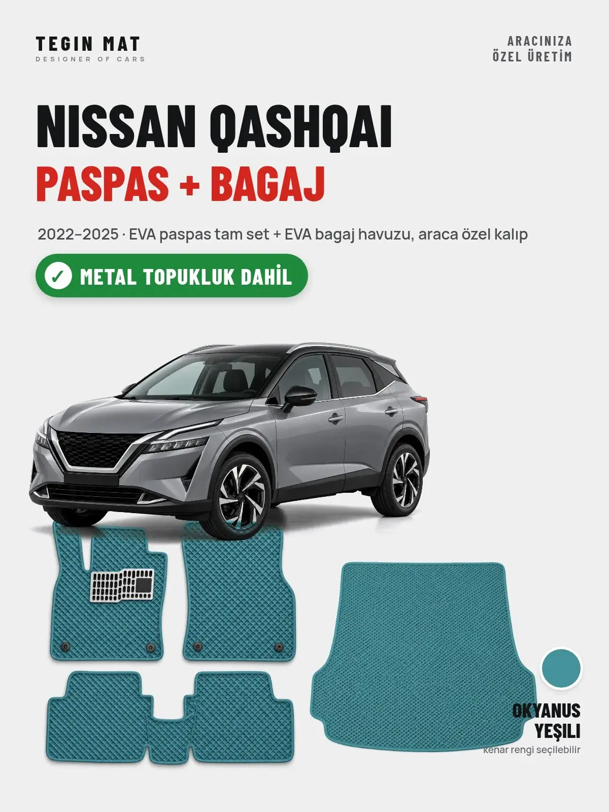 Nissan Qashqai EVA Paspas + Bagaj Havuzu Seti (2022–2025) Okyanus Yeşili – Metal Topukluk Dahil (1)