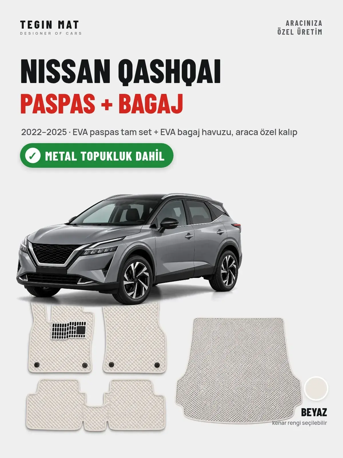 Nissan Qashqai EVA Paspas + Bagaj Havuzu Seti (2022–2025) Beyaz – Metal Topukluk Dahil (1)