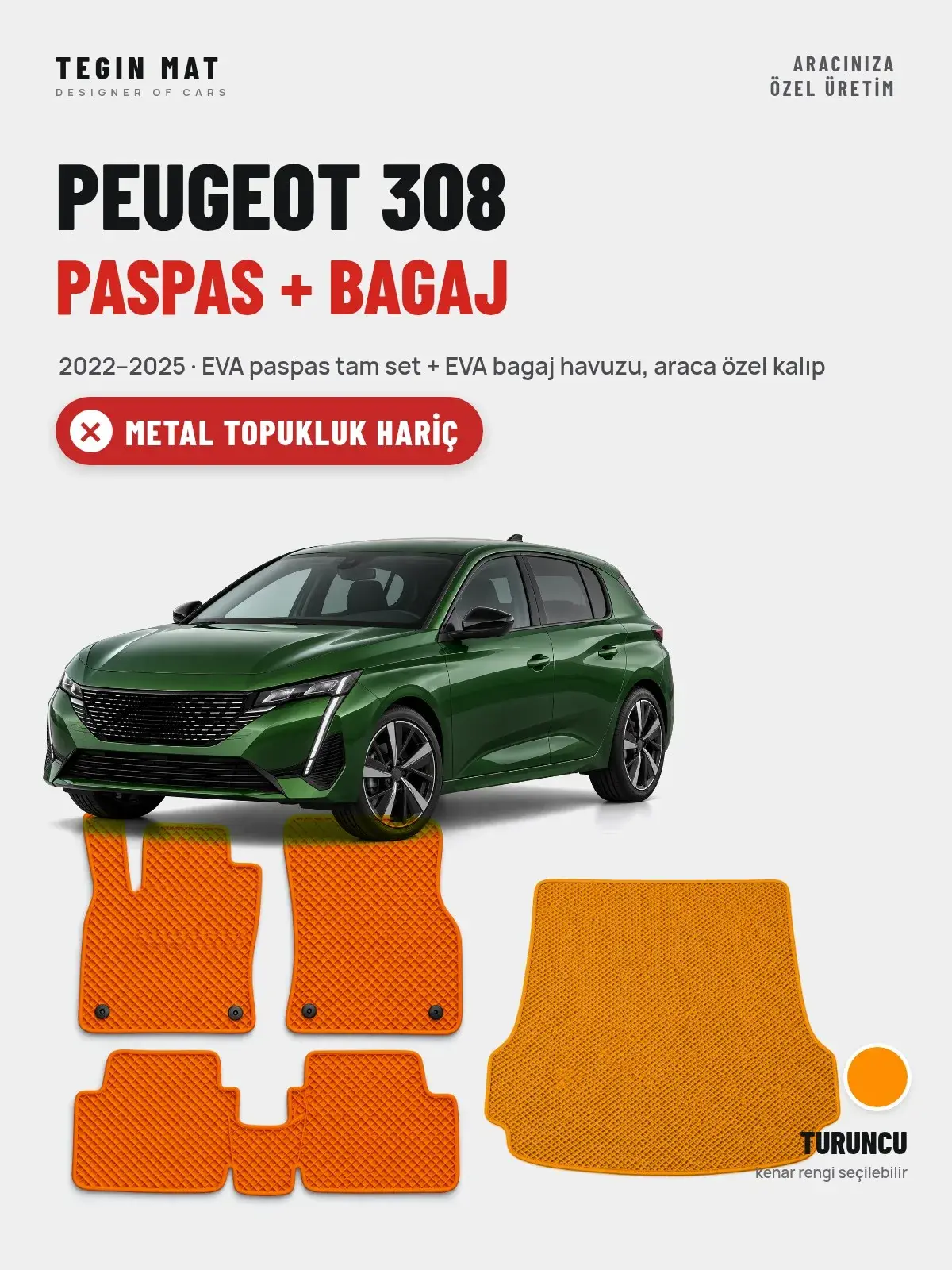 Peugeot 308 EVA Paspas + Bagaj Havuzu Seti (2022–2025) Turuncu – Metal Topukluk Hariç (1)