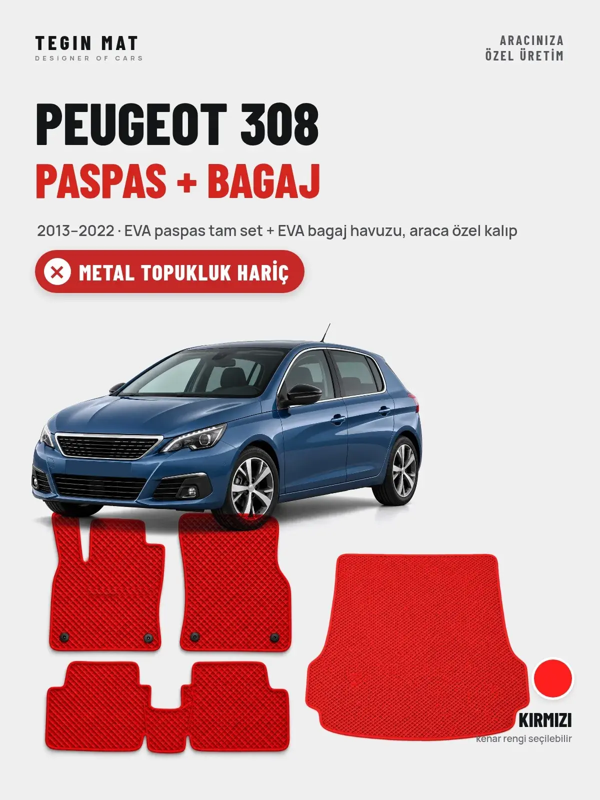 Peugeot 308 EVA Paspas + Bagaj Havuzu Seti (2013–2022) Kırmızı – Metal Topukluk Hariç (1)