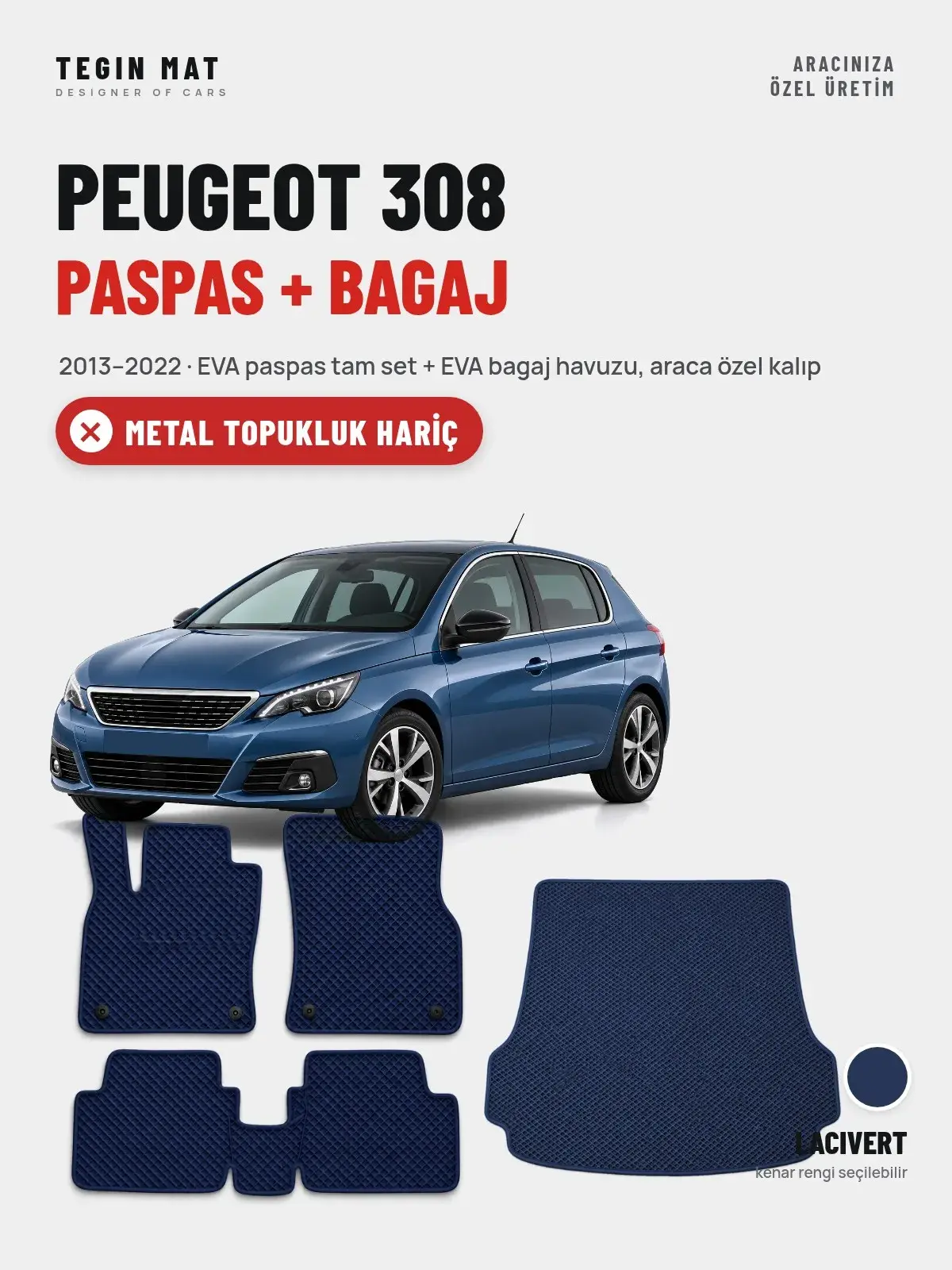 Peugeot 308 EVA Paspas + Bagaj Havuzu Seti (2013–2022) Lacivert – Metal Topukluk Hariç (1)