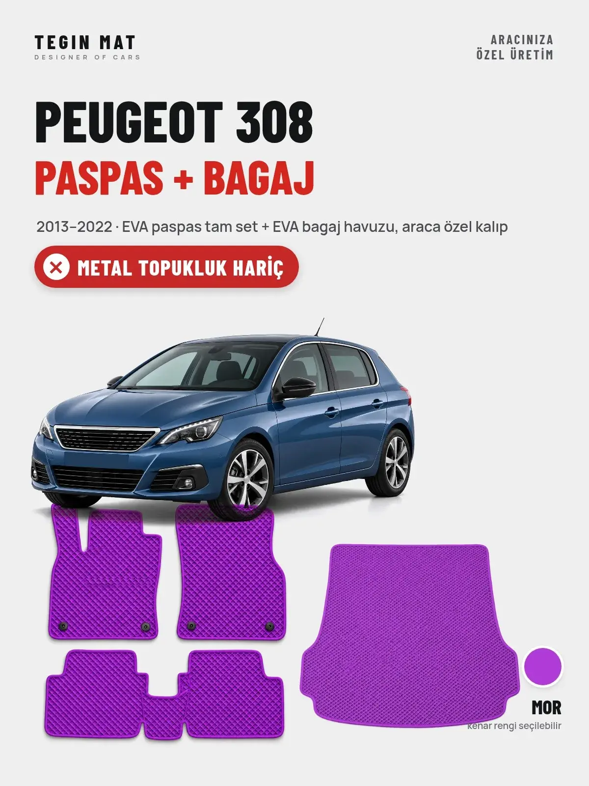 Peugeot 308 EVA Paspas + Bagaj Havuzu Seti (2013–2022) Mor – Metal Topukluk Hariç (1)