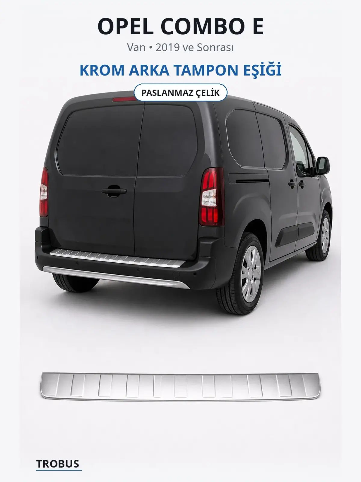 Opel Combo E krom arka tampon eşiği 1