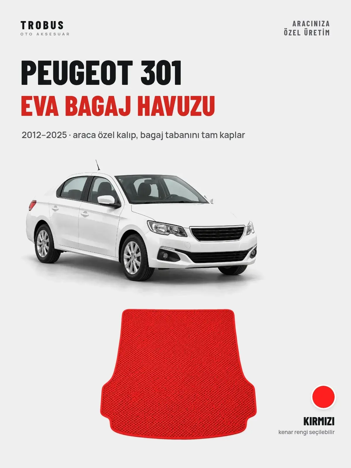 Peugeot 301 EVA Bagaj Havuzu (2012–2025) Kırmızı – Araca Özel Kalıp (1)