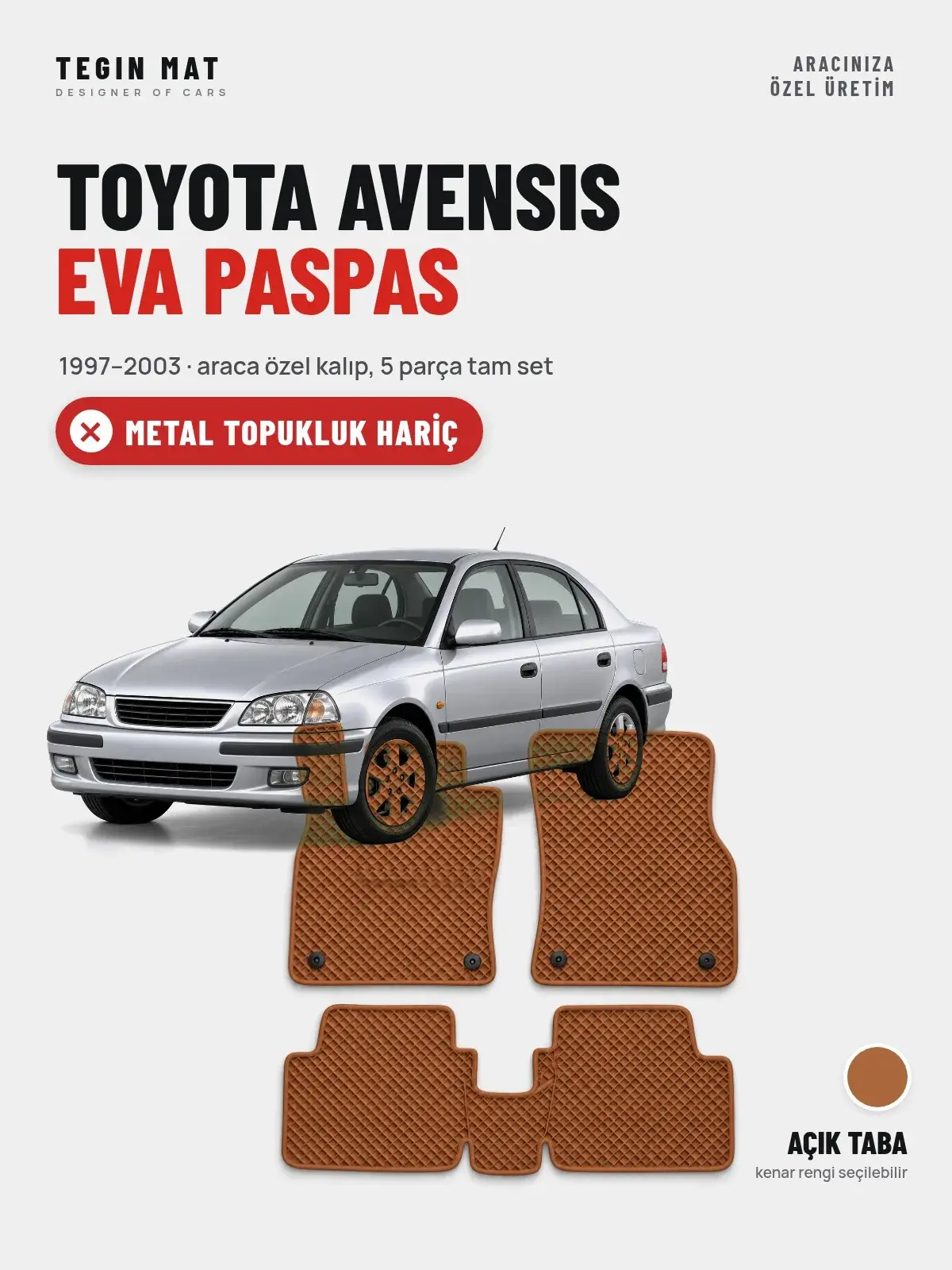 Toyota Avensis EVA Oto Paspas Tam Set (1997–2003) Açık Taba – Metal Topukluk Hariç (1)
