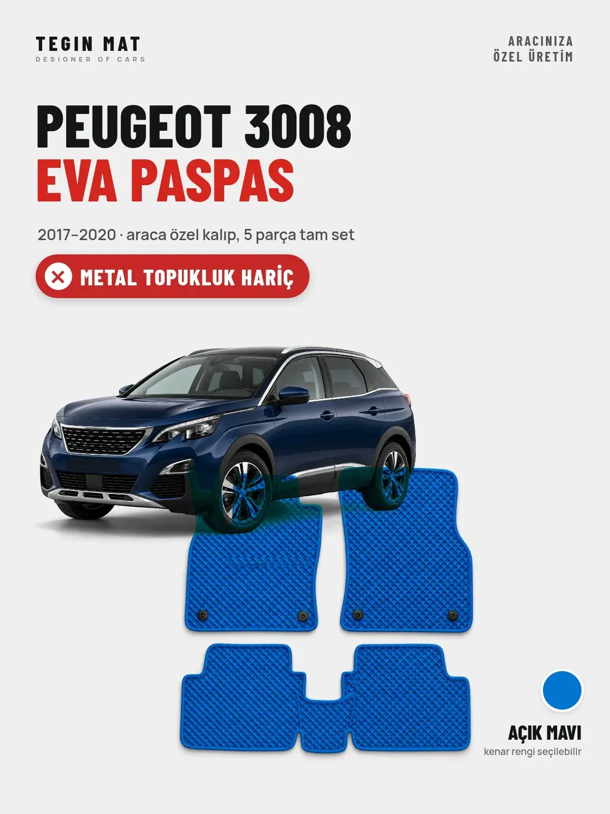 Peugeot 3008 EVA Oto Paspas Tam Set (2017–2020) Açık Mavi – Metal Topukluk Hariç (1)