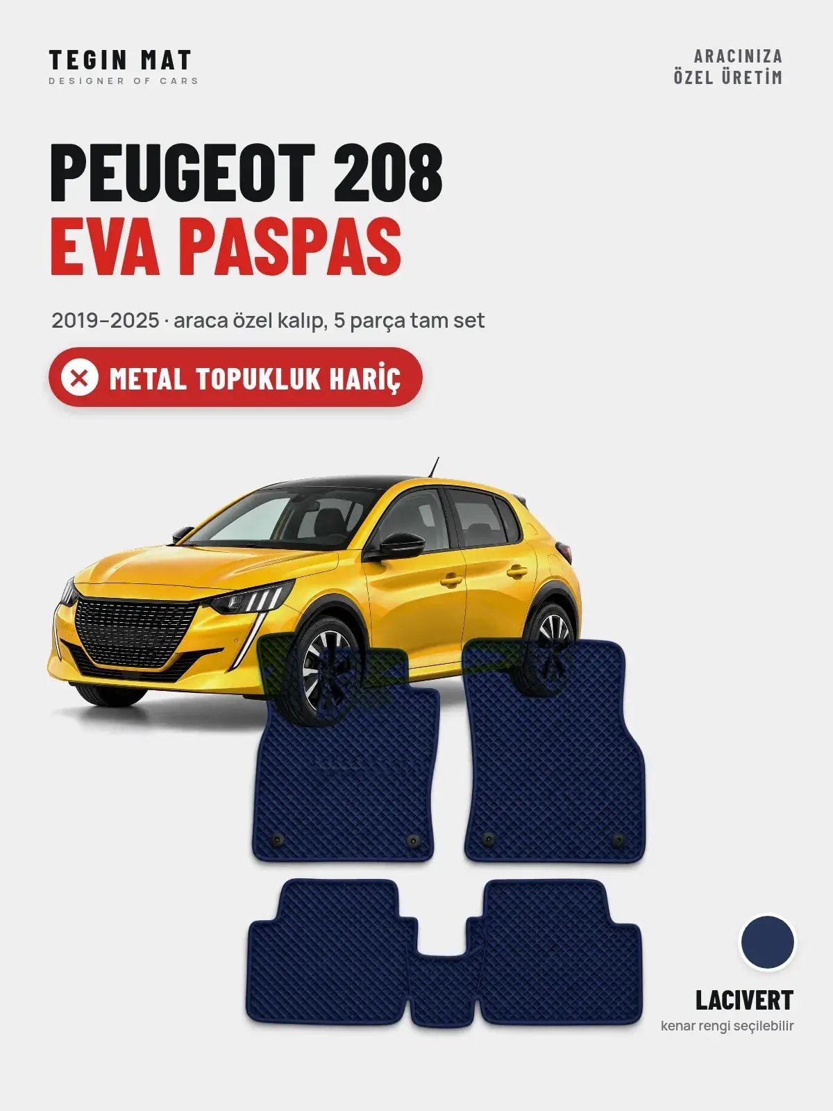 Peugeot 208 EVA Oto Paspas Tam Set (2019–2025) Lacivert – Metal Topukluk Hariç (1)