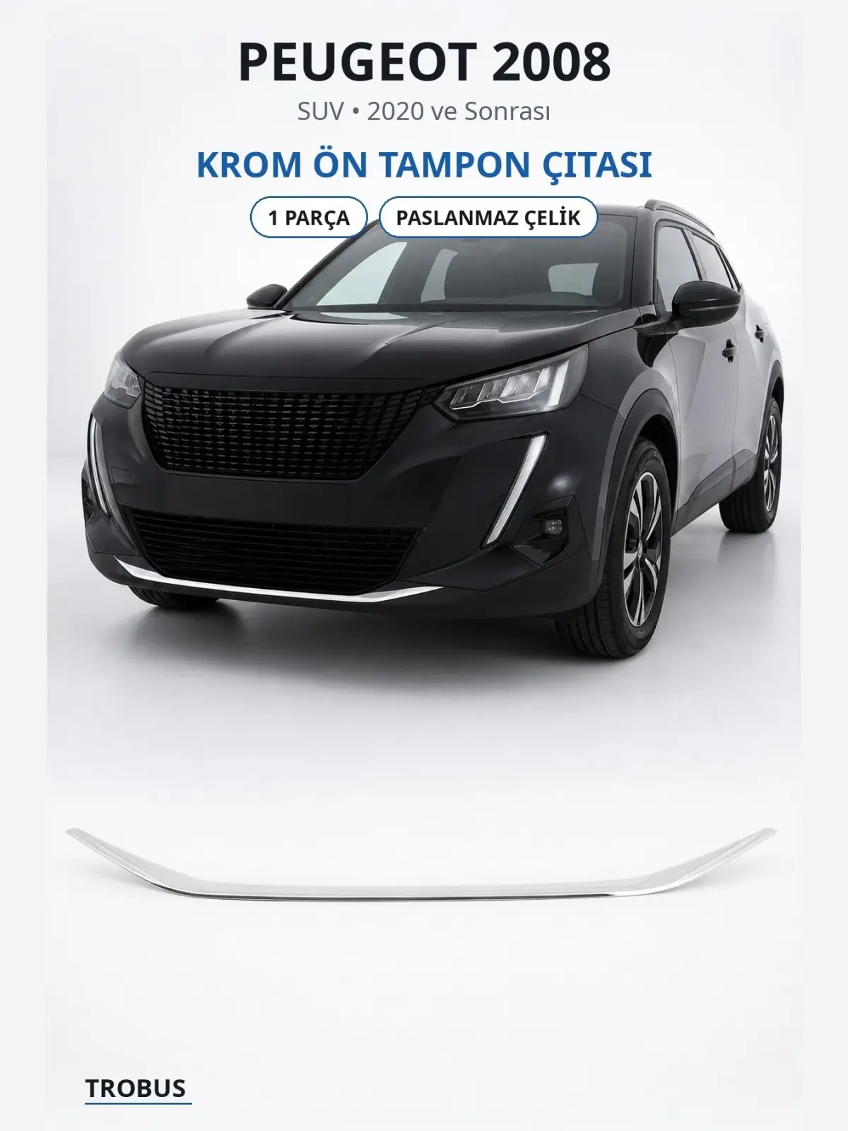 Peugeot 2008 krom ön tampon çıtası 1