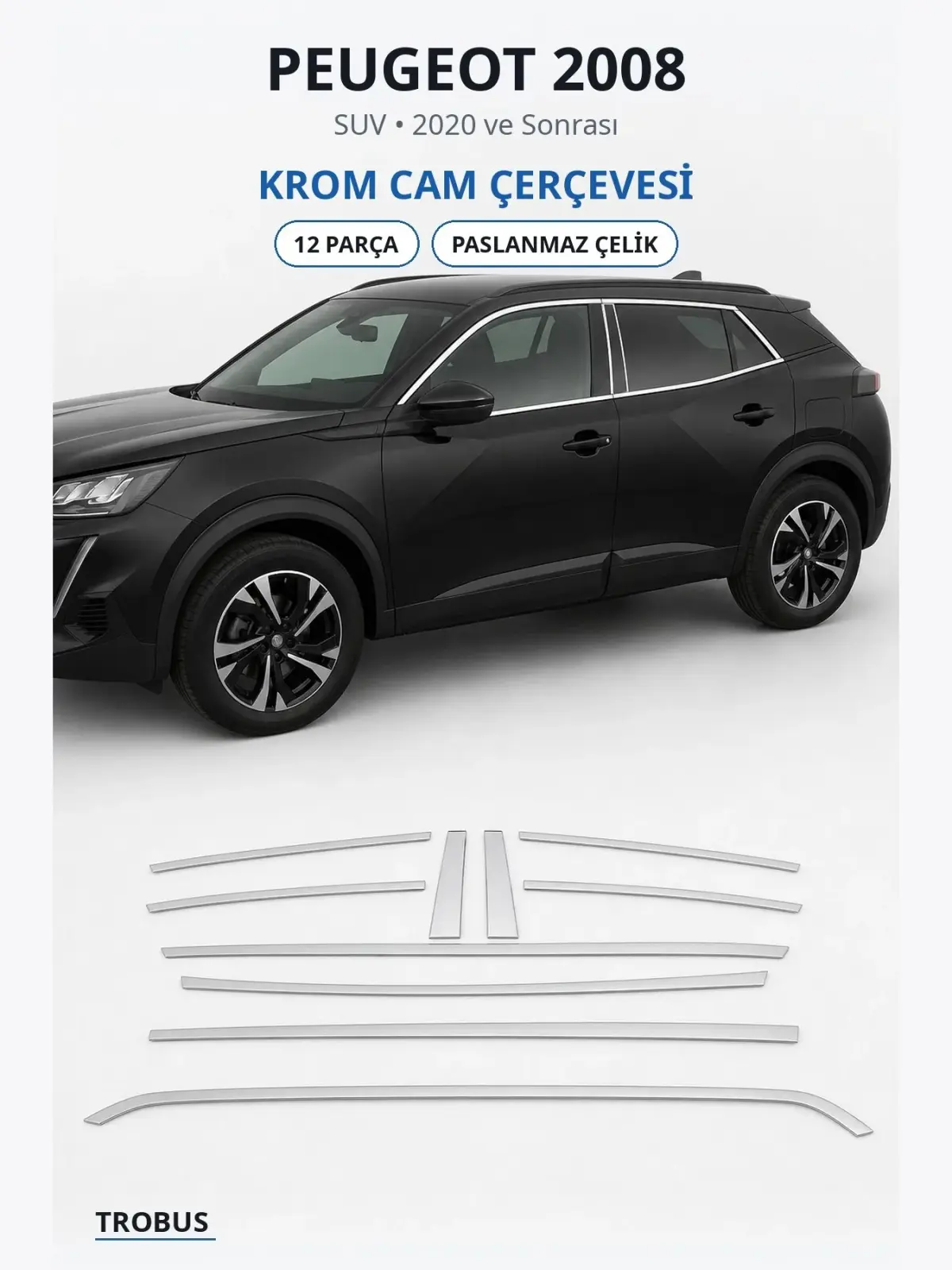Peugeot 2008 krom cam çerçevesi 1